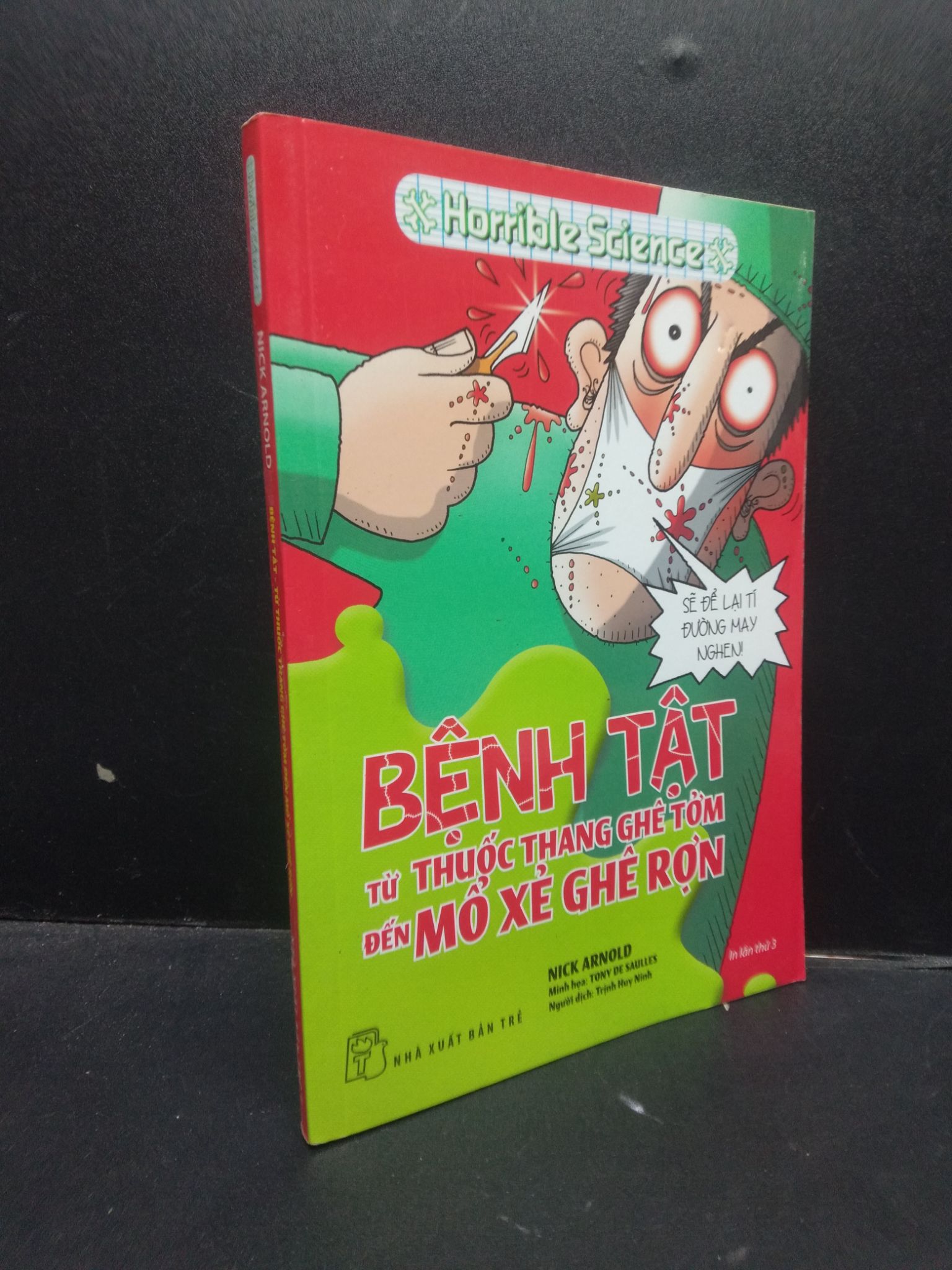 Bệnh tật - Từ thuốc thang ghê tởm đến mổ xẻ ghê rợn Nick Arnold 2017 mới 70% ố vàng HCM1604 khoa học