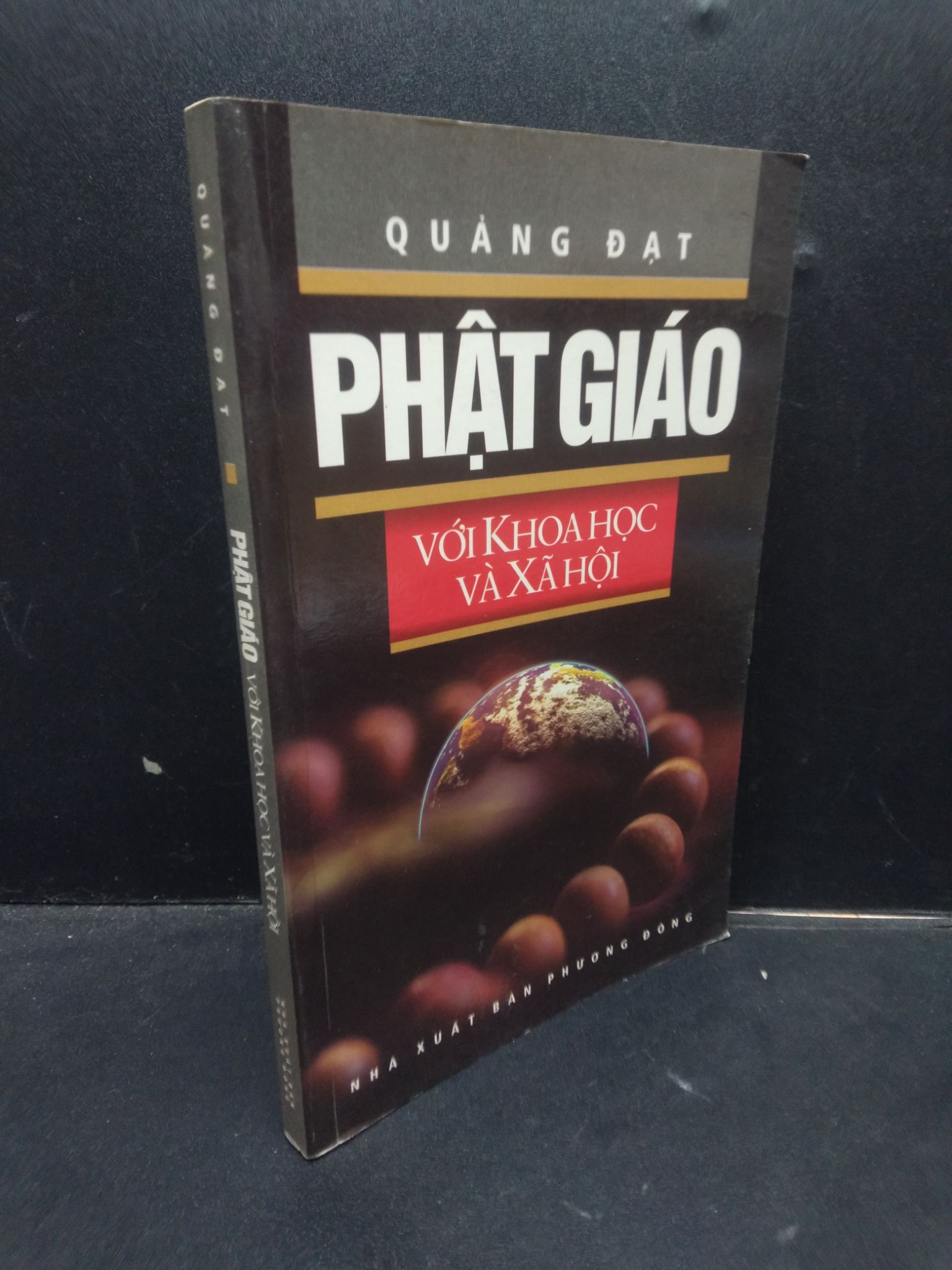 Phật Giáo Với Khoa Học Và Xã Hội Quảng Đạt mới 80% (ố nhẹ) 2011 HCM1304 tôn giáo