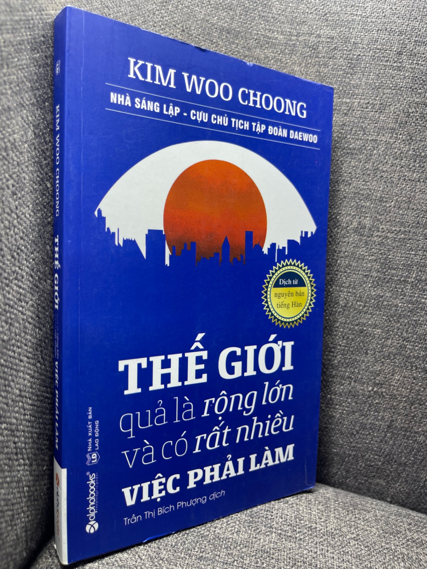 Thế giới quả là rộng lớn và có rất nhiều việc phải làm Kim Woo Choong 2020 mới 90% HPB1704