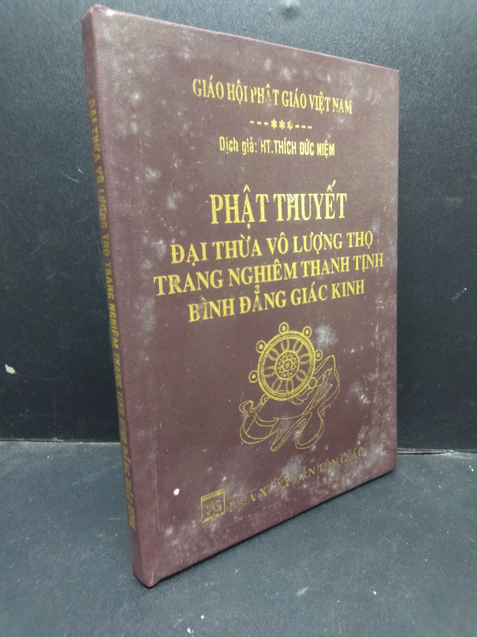 Đại Thừa Vô Lượng Thọ Trang Nghiêm Thanh Tịnh Bình Đẳng Giác Kinh HT. Thích Đức Niệm 2012 bìa cứng mới 80% ố vàng HCM1504 tôn giáo