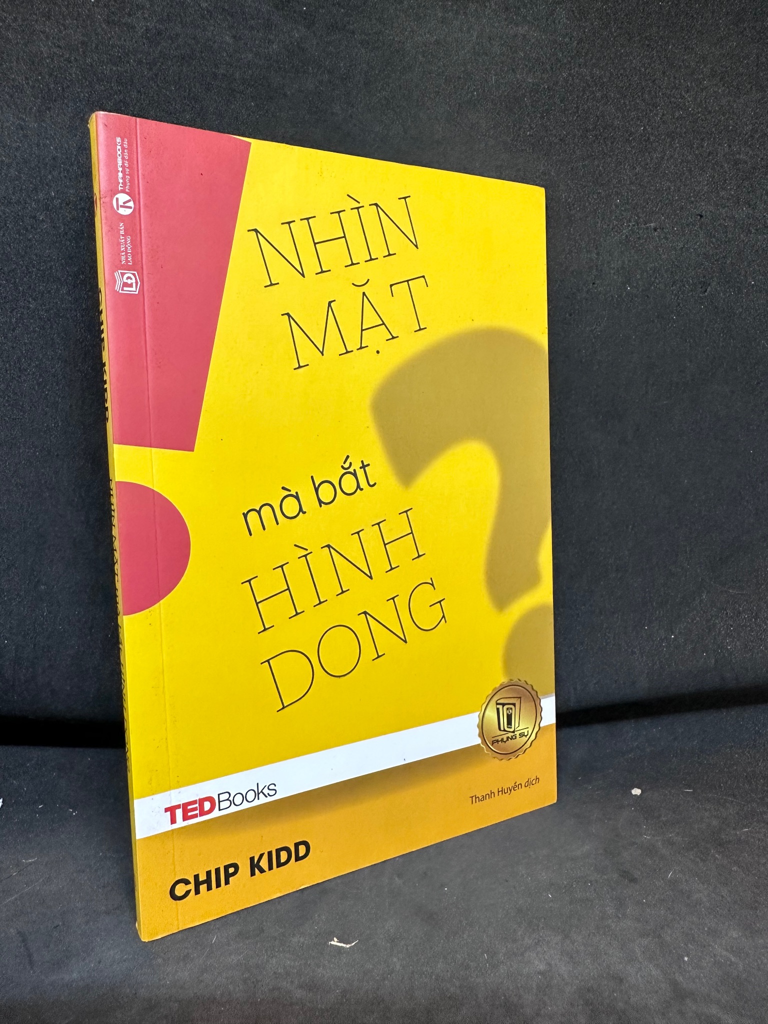 Nhìn Mặt Mà Bắt Hình Dong - Tedbooks - Chip Kidd, Mới 80% (Ố Nhẹ), 2017 SBM.VH2504