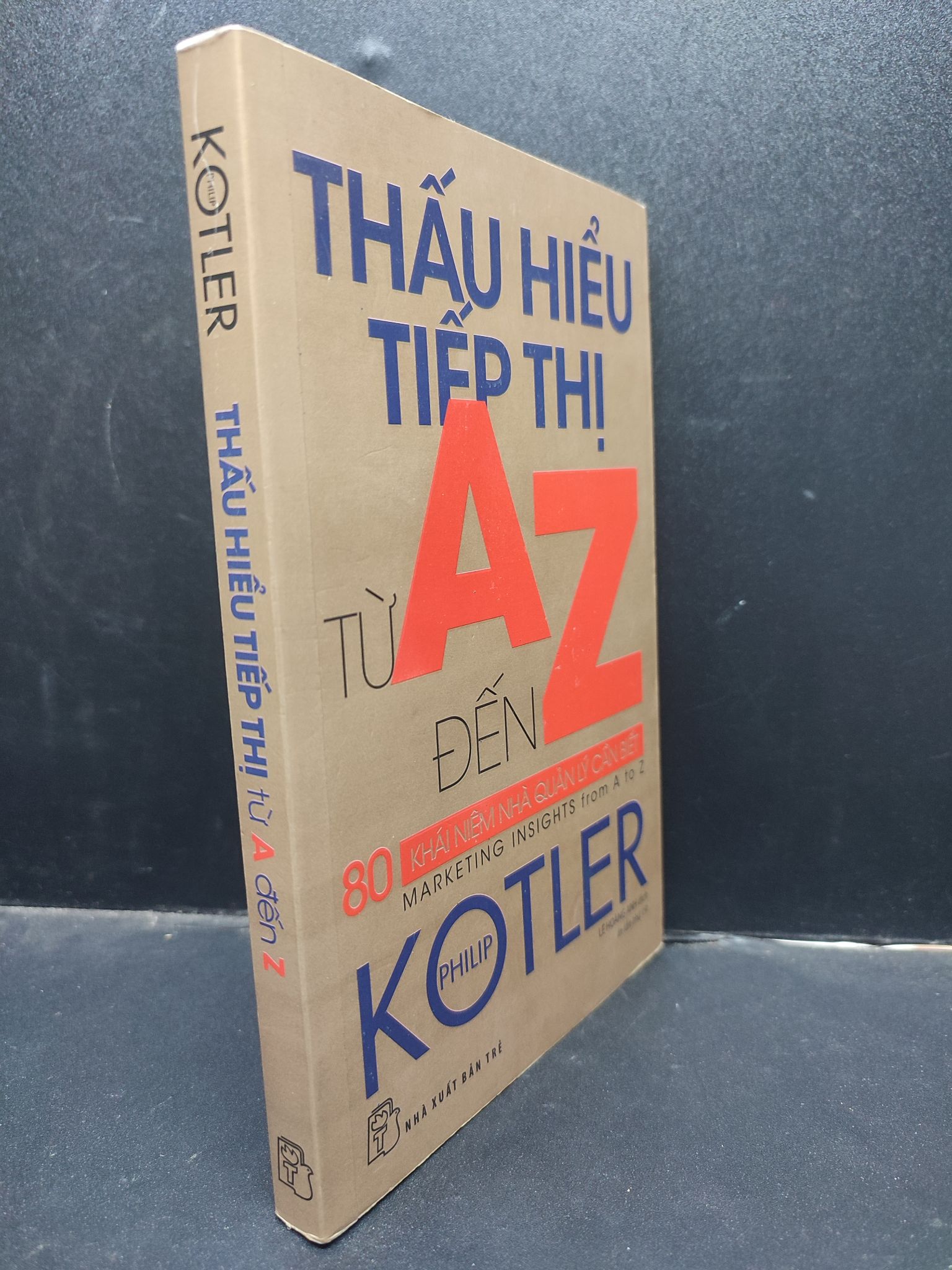 Thấu hiểu tiếp thị từ A đến Z Philip Kotler 2019 mới 90% HCM2704 marketing