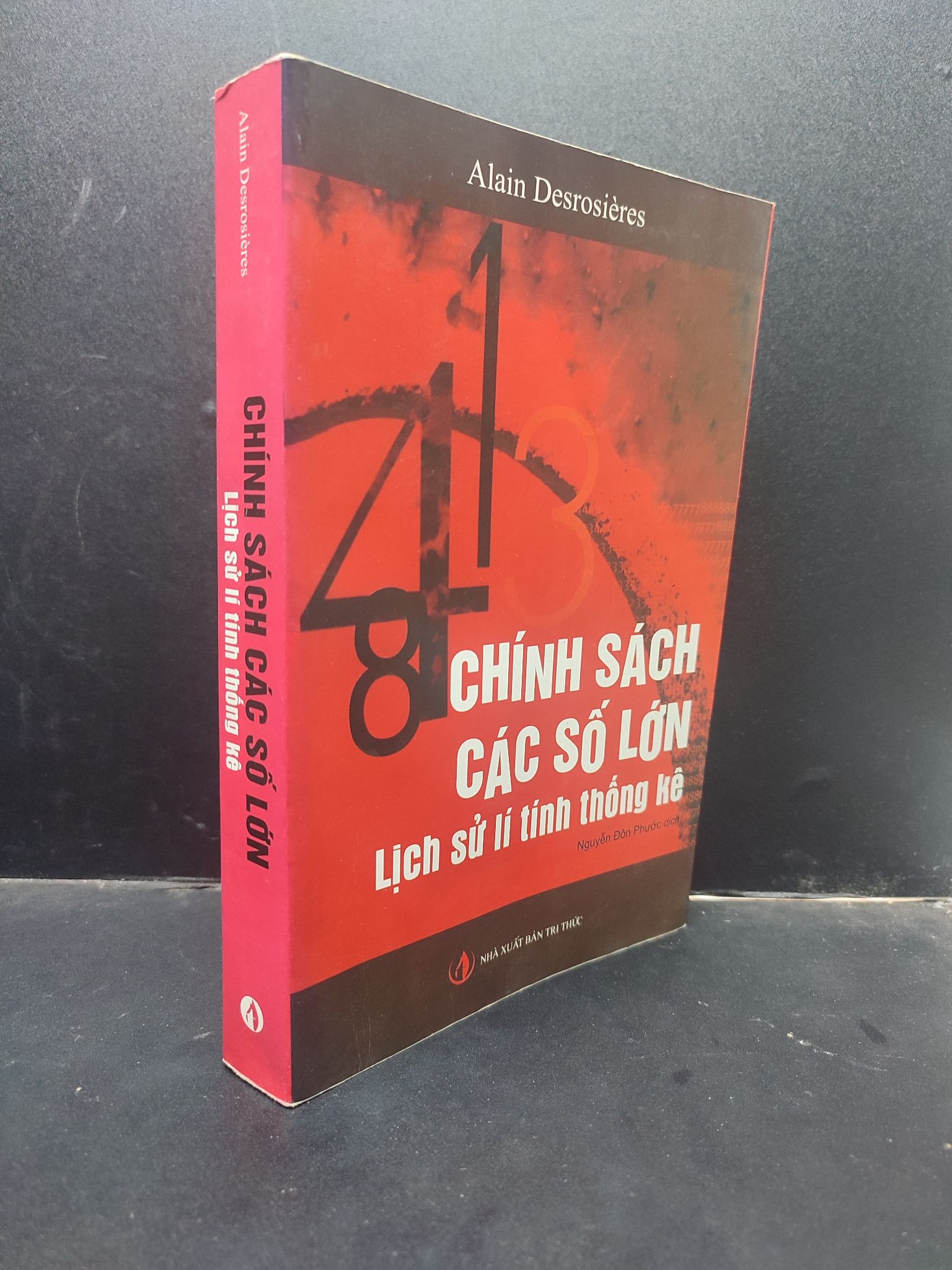 Chính sách các số lớn lịch sử lí tính thống kê - Alain Desrosieres 2016 mới 80% ố HCM0305 khoa học