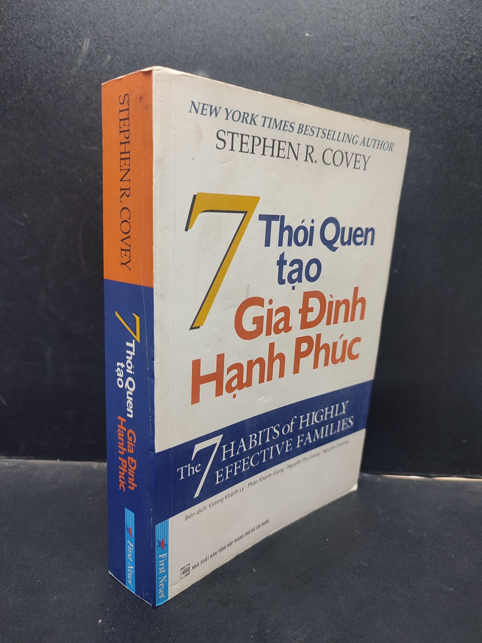 7 Thói Quen Tạo Gia Đình Hạnh Phúc Stephen R. Covey mới 70% (ố vàng, bẩn bìa ) 2016 HCM0405 gia đình