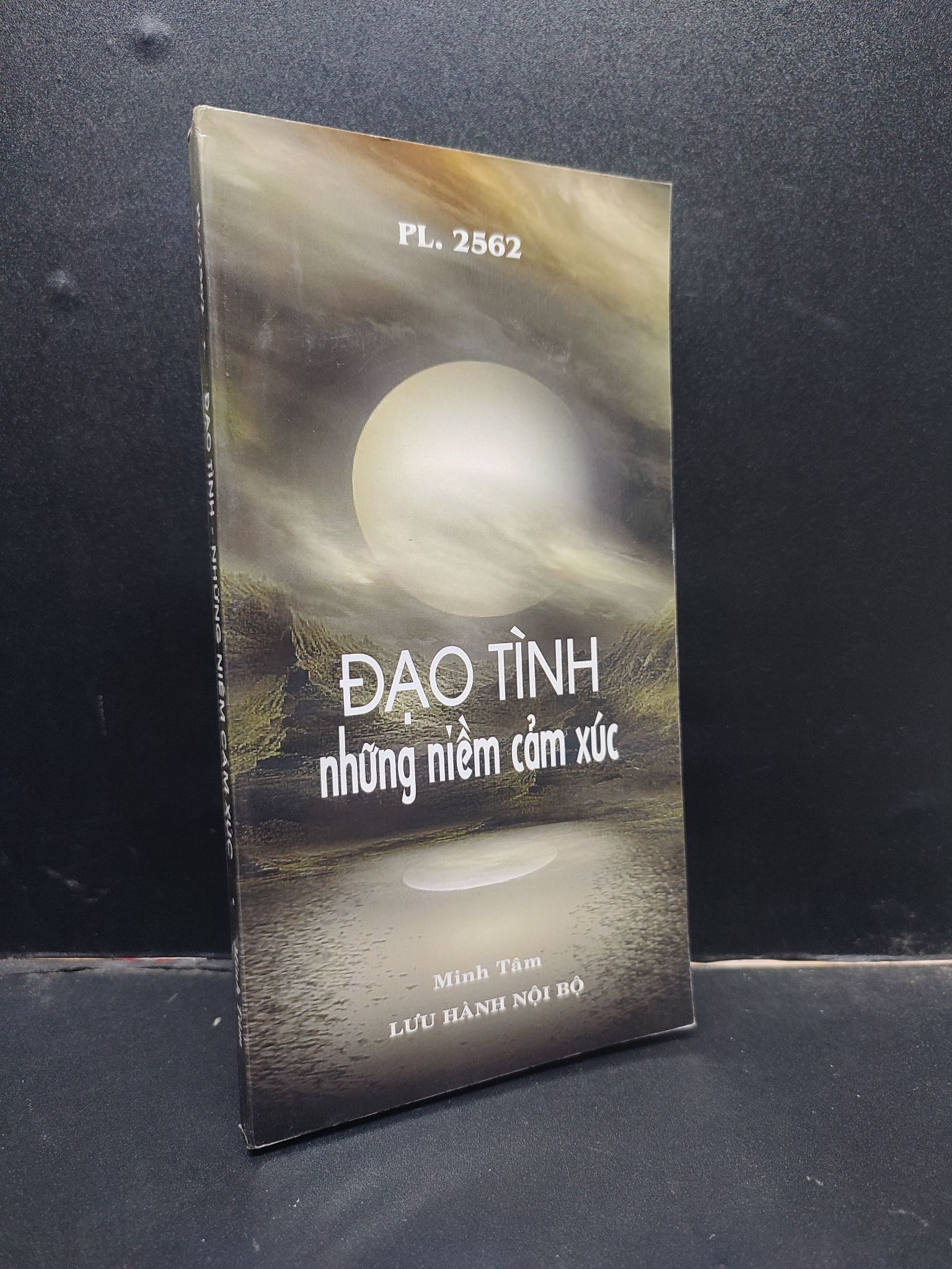 Đạo tình những niềm cảm xúc - Minh Tâm PL. 2562 mới 90% ố bẩn nhẹ HCM0305 tôn giáo