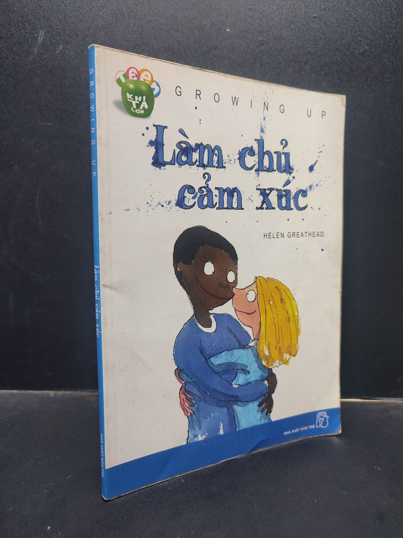 Làm chủ cảm xúc - Growing up 2007 mới 70% ố có ký tên HCM0305 kỹ năng tâm lý