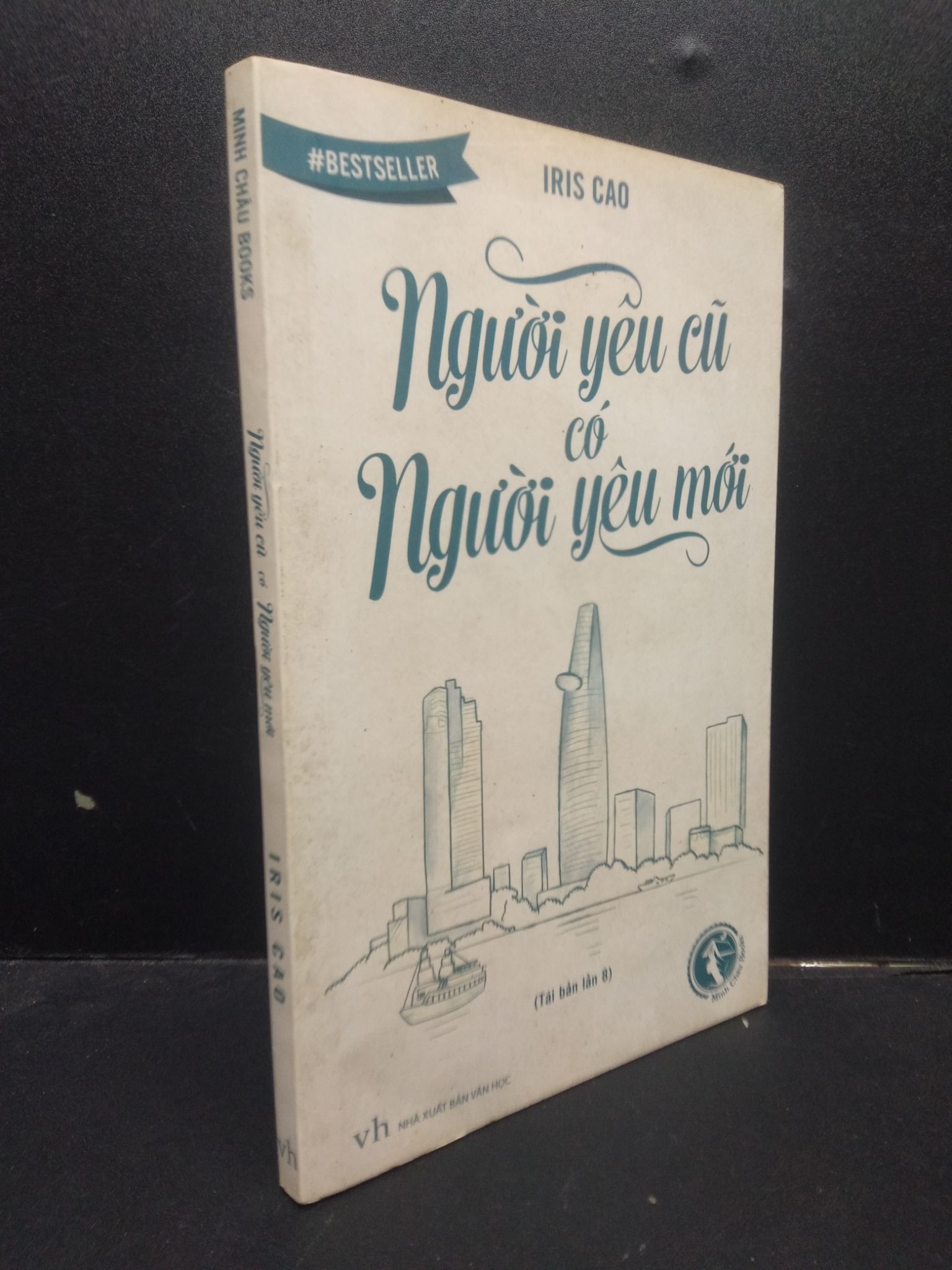 Người Yêu Cũ Có Người Yêu Mới Iris Cao mới 70% (ố vàng, bẩn bìa) 2015 HCM0605 tình yêu