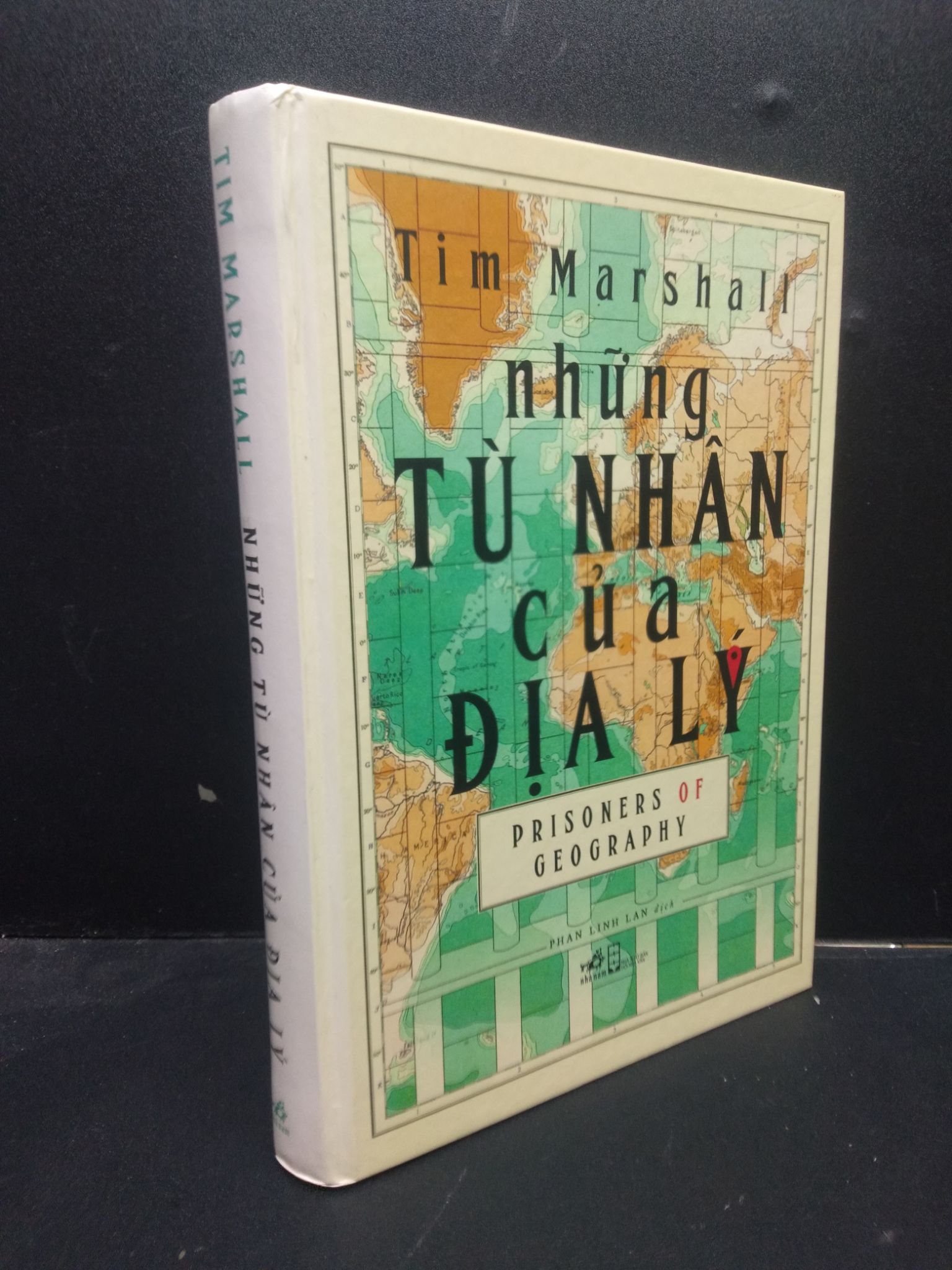 Những Tù Nhân Của Địa Lý Tim Marshall bìa cứng mới 90% bẩn nhẹ 2021 HCM0605 lịch sử địa lý