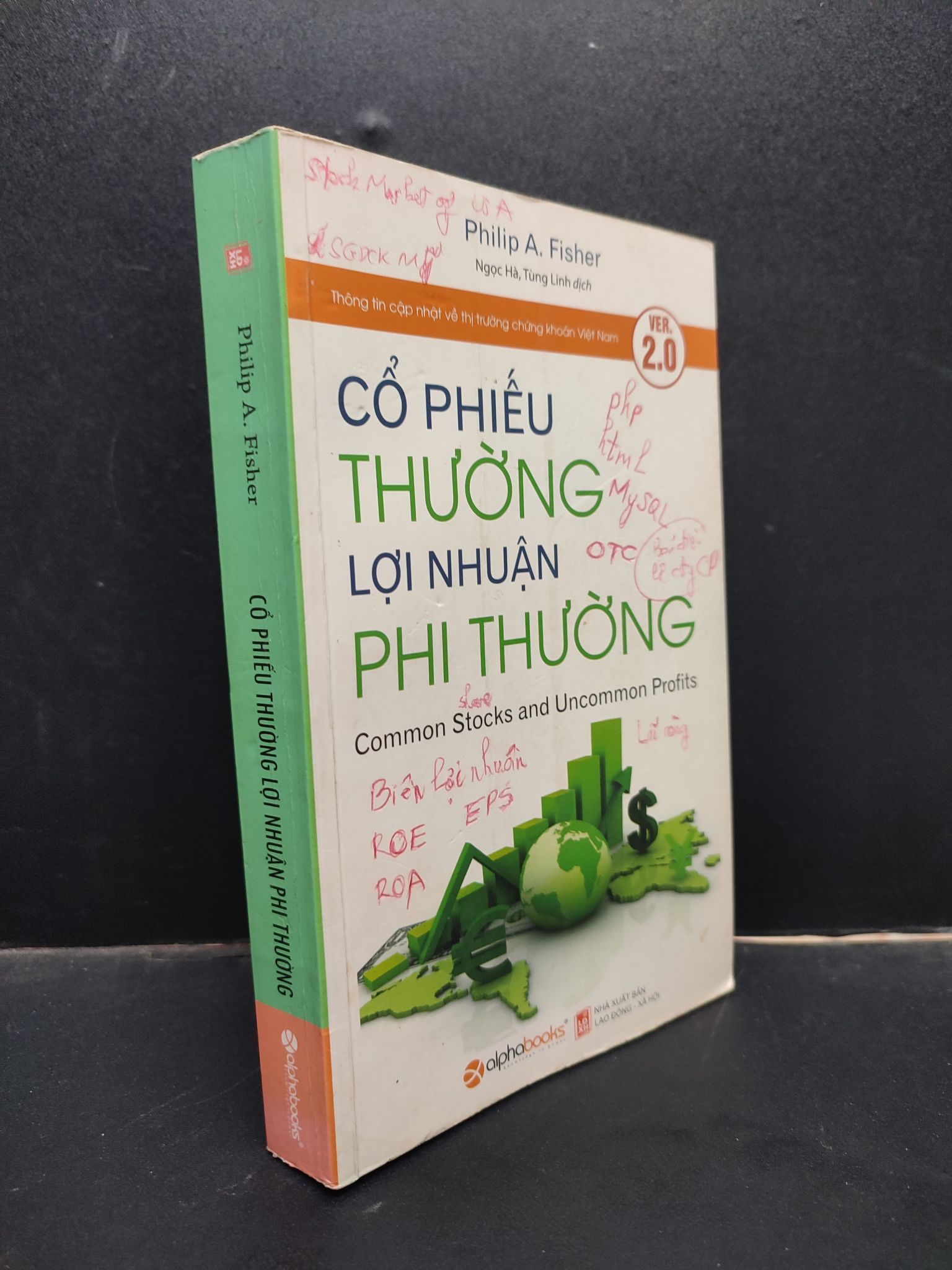 Cổ Phiếu Thường Lợi Nhuận Phi Thường Philip A. Fisher mới 70% (bị ghi bìa, bị ghi trang cuối) 2017 HCM0805 kinh tế