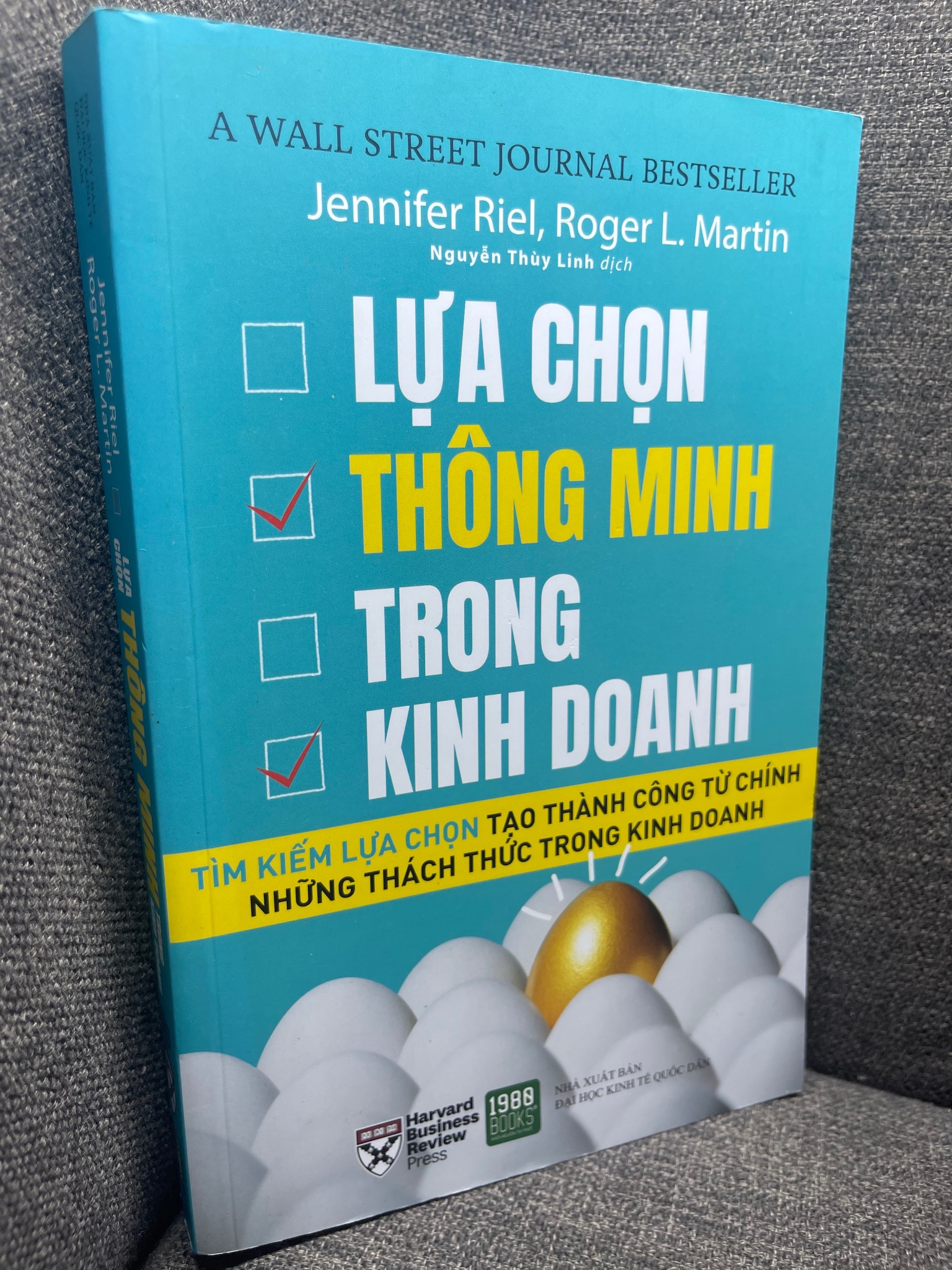 Lựa chọn thông minh trong kinh doanh Jennifer Riel và Roger L Martin 2018 mới 90% HPB0805