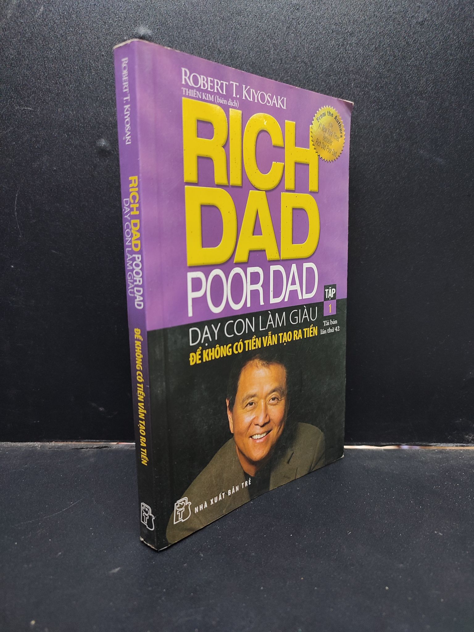 Dạy Con Làm Giàu Để Không Có Tiền Vẫn Tạo Ra Tiền Robert T. Kiyosaki mới 70% (ố vàng) 2016 HCM0805