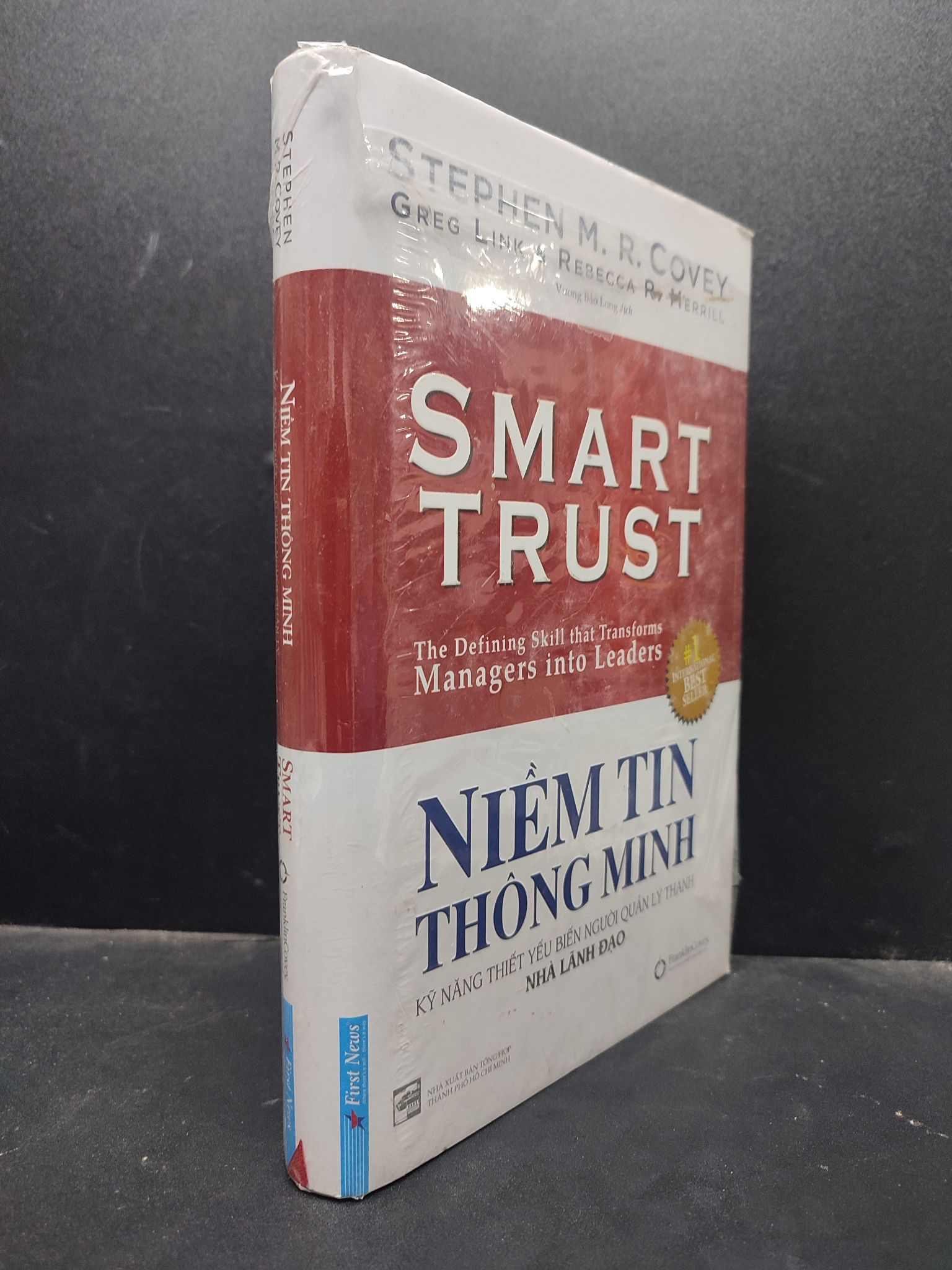 Niềm tin thông minh kỹ năng thiết yếu biến người quản lý thành nhà lãnh đạo - Stephen M. R. Covey (bìa cứng, có seal) mới 80% ố HCM0805 kỹ năng