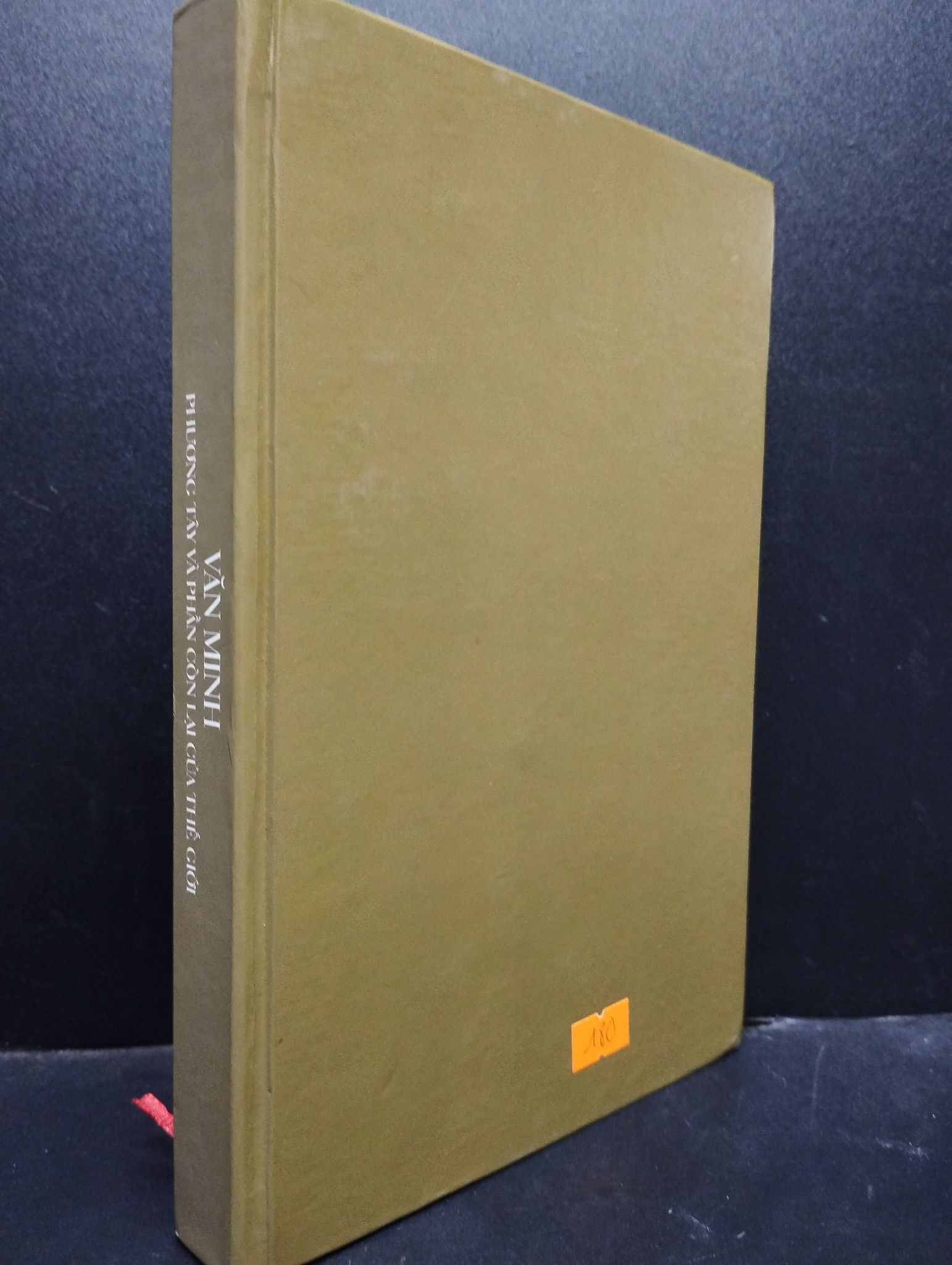 Văn minh phương Tây và phần còn lại của thới giới Niall Ferguson 2018 mới 90% có mộc viết cuối sách HCM0805 khám phá