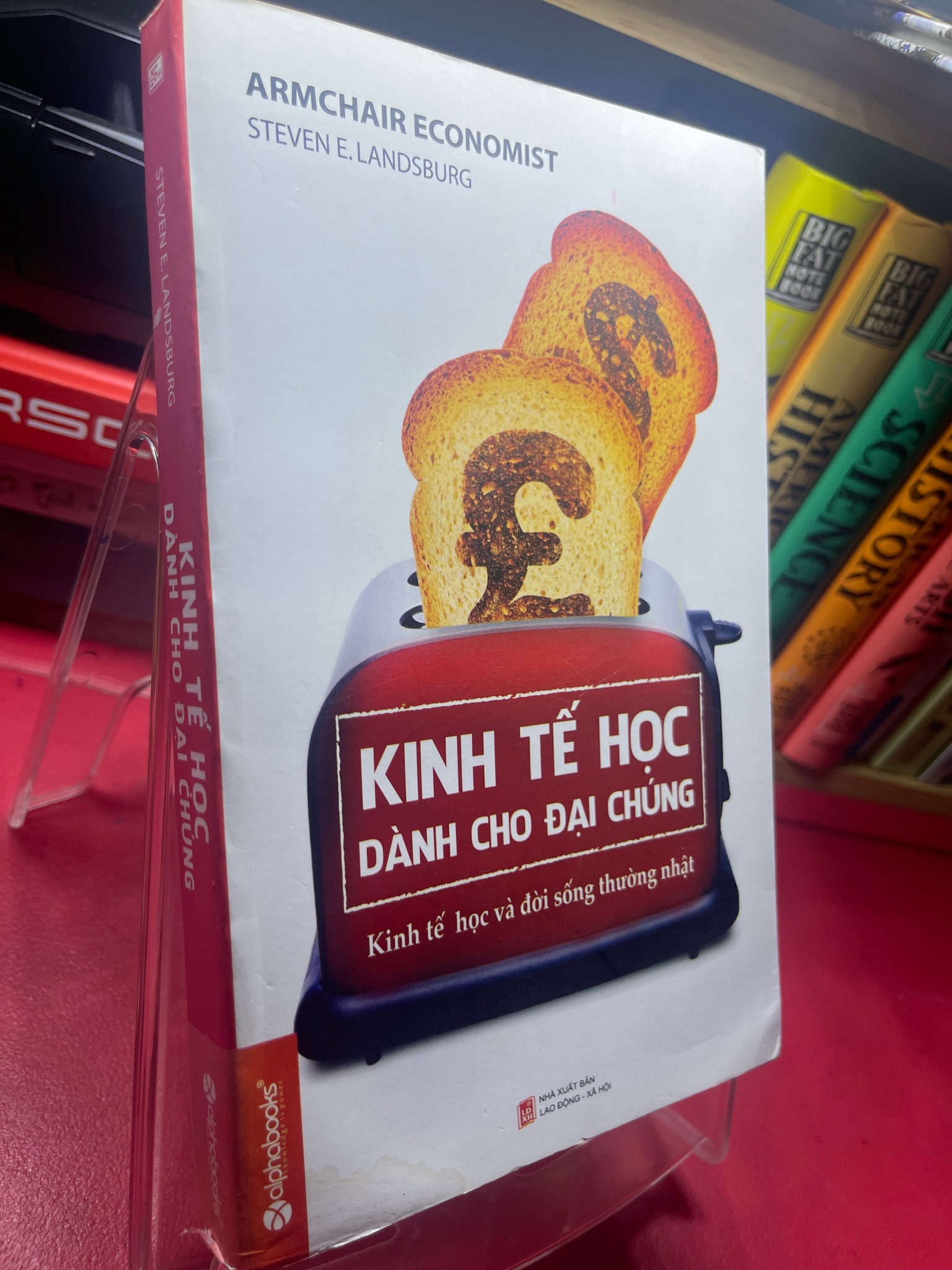 Kinh tế học dành cho đại chúng 2013 mới 75% ố bẩn viền nhẹ Steven E Landsburg HPB1605 SÁCH VĂN HỌC