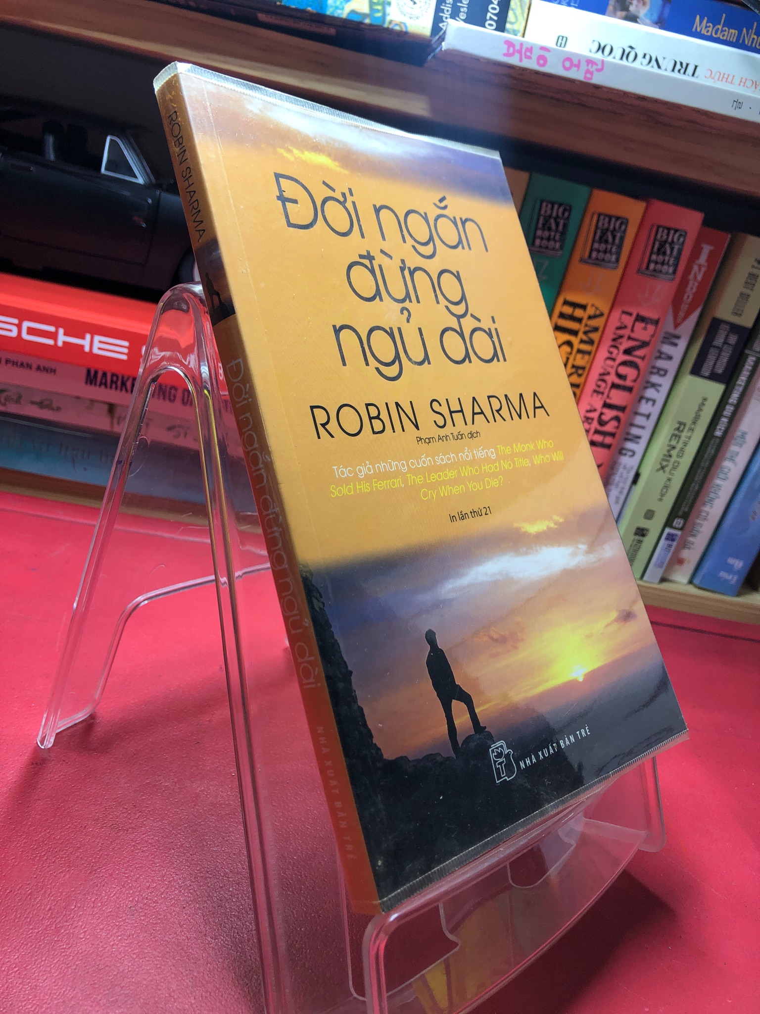 Đời ngắn đừng ngủ dài 2019 mới 90% Robin Sharma HPB1905 SÁCH KỸ NĂNG