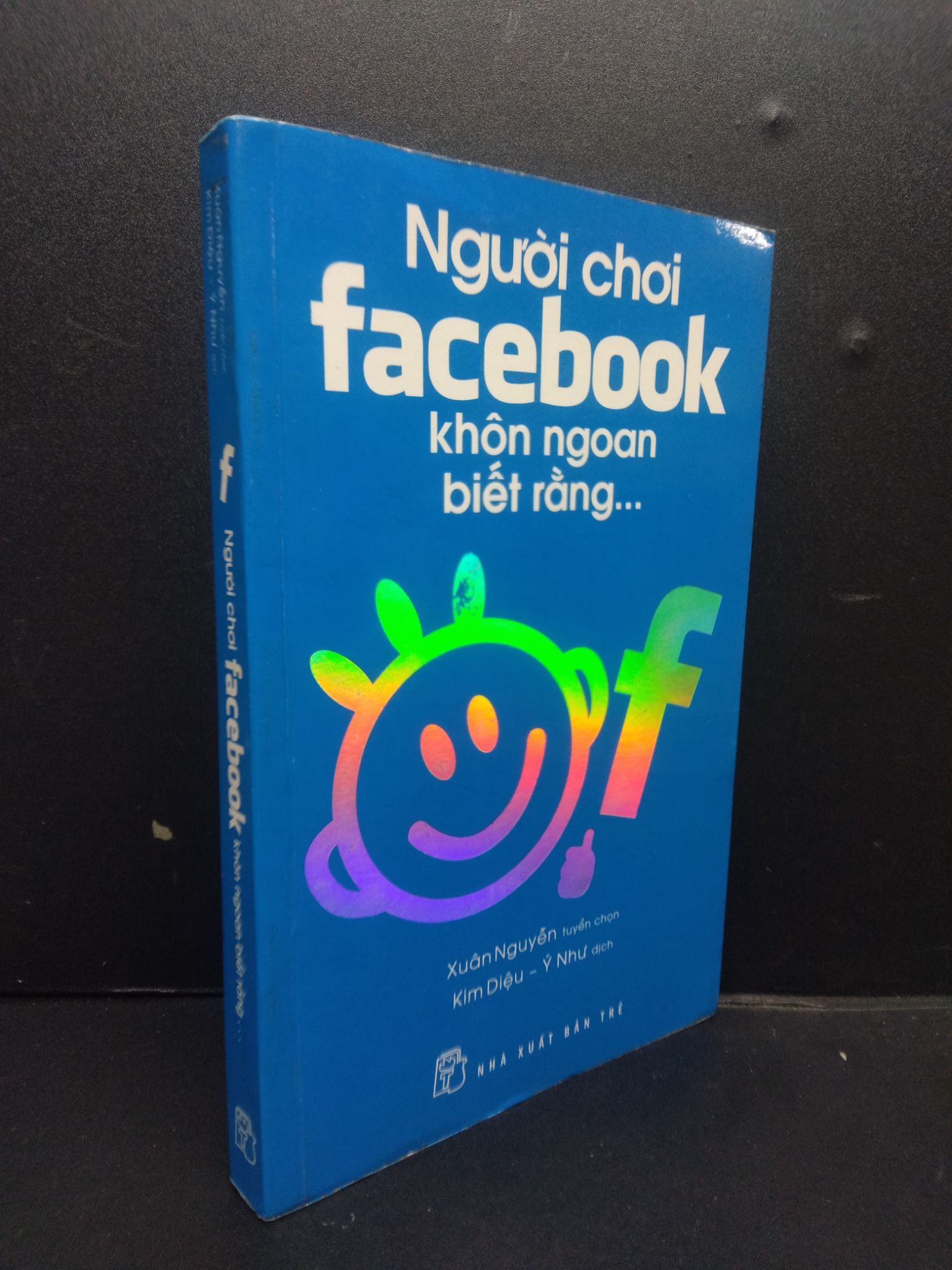 Người Chơi Facebook Khôn Ngoan Biết Rằng mới 80% ố vàng 2014 HCM2105 Xuân Nguyễn SÁCH KỸ NĂNG