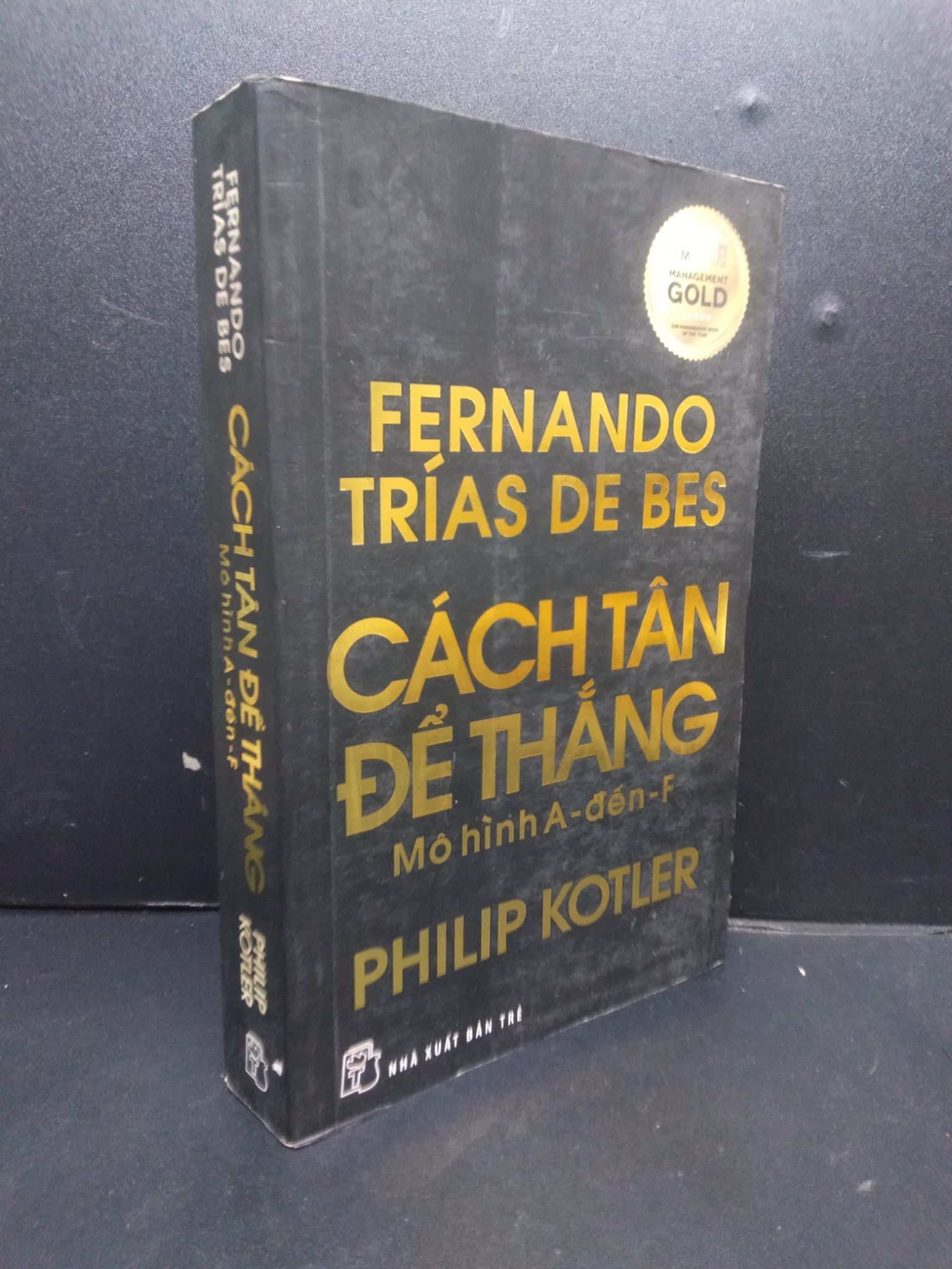 Cách tân để thắng mô hình A - đến - F mới 60% ố nặng 2013 HCM2105 Fernando - Trias De Bes - Philip Kotler SÁCH KỸ NĂNG