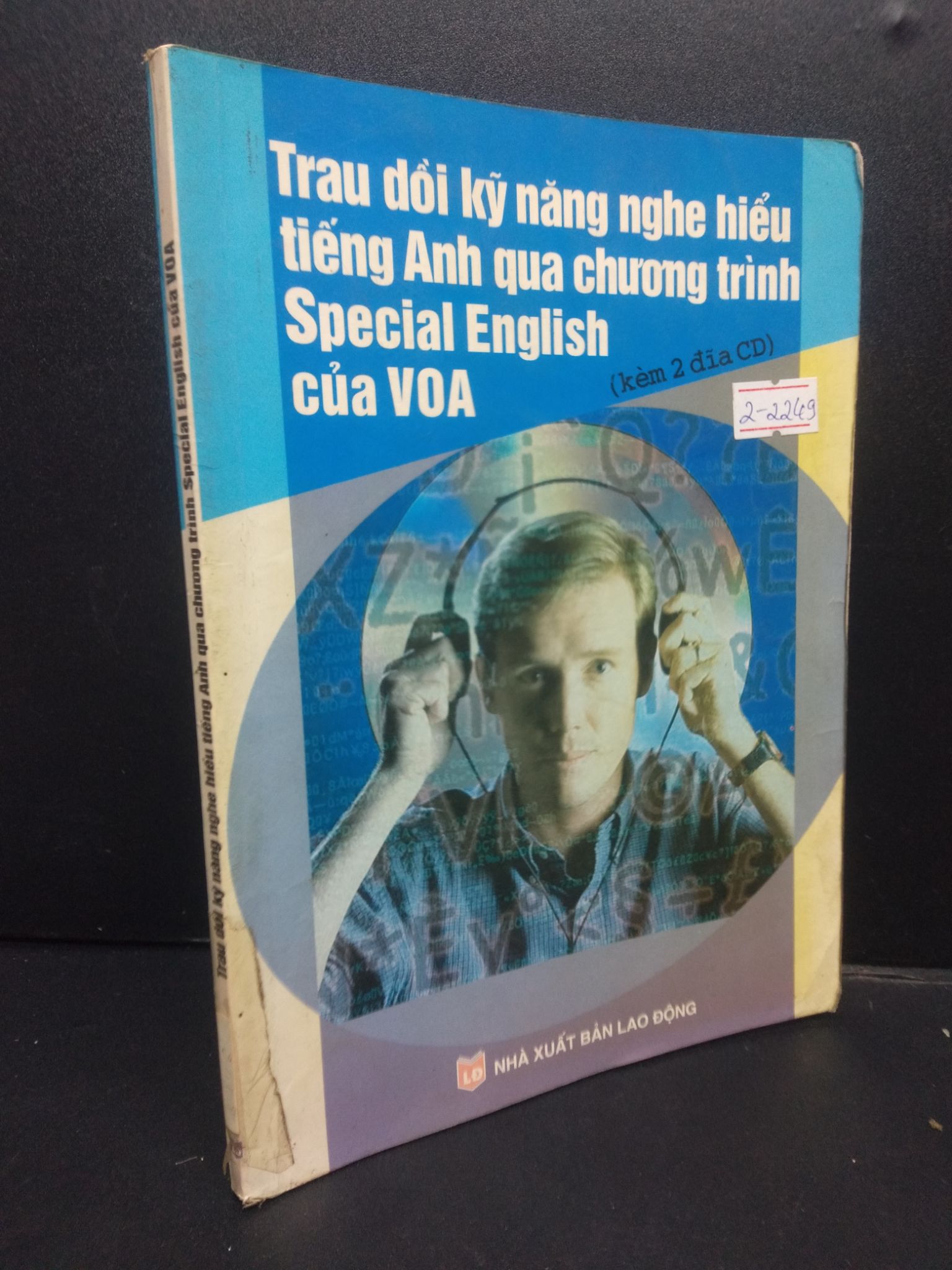 Trau dồi kỹ năng nghe hiểu tiếng Anh qua chương trình Special English của VOA mới 70% ố bẩn 2006 HCM2105 SÁCH HỌC NGOẠI NGỮ