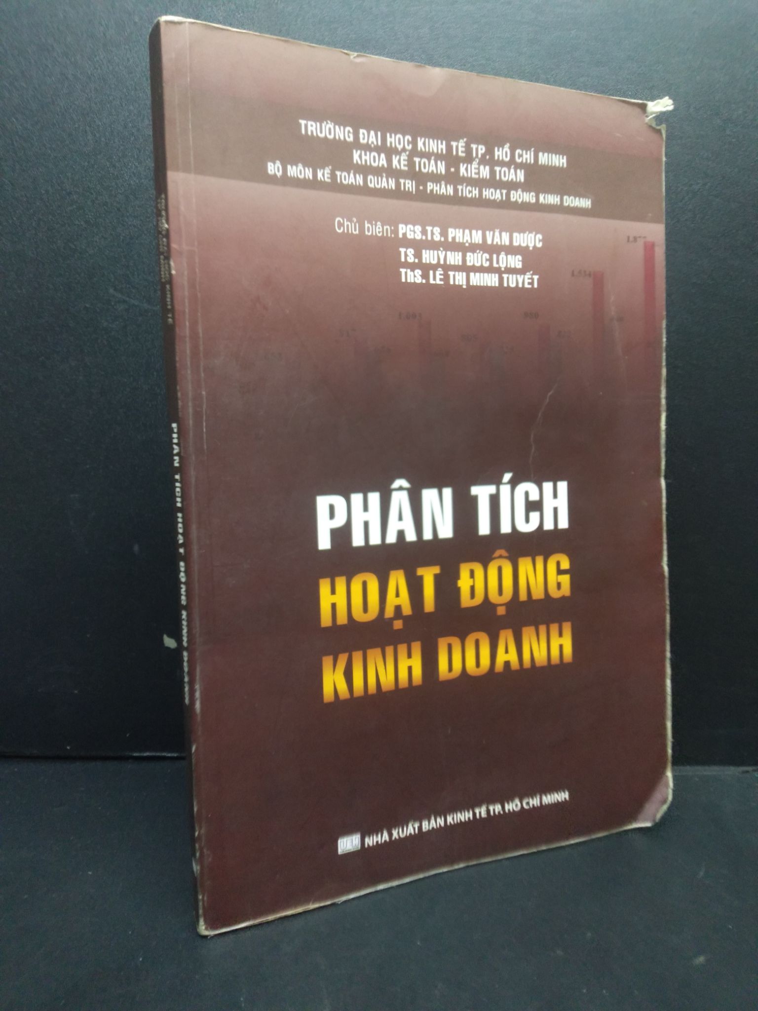 Phân Tích Hoạt Động Kinh Doanh mới 60% có ghi trong sách, rách bìa nhẹ, bung gáy nhẹ 2015 HCM2105 PGS.TS. Phanh Văn Dược, TS. Huỳnh Đức Lộng. ThS. Lê Thị Minh Tuyết SÁCH MARKETING KINH DOANH