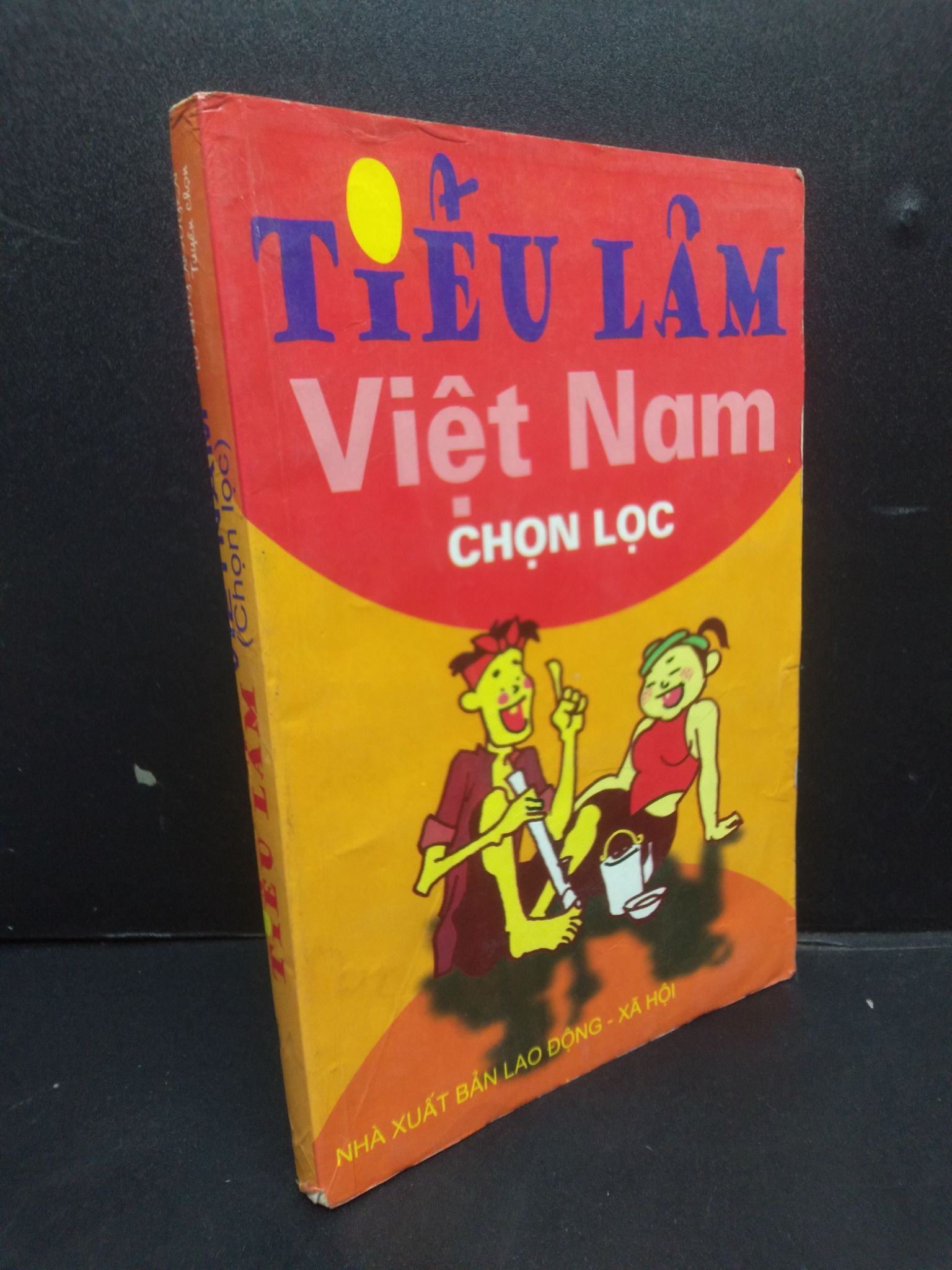 Tiếu lâm Việt Nam (chọn lọc) mới 70% ố bẩn rách trang 2006 HCM2105 Lữ Huy Nguyên SÁCH VĂN HỌC