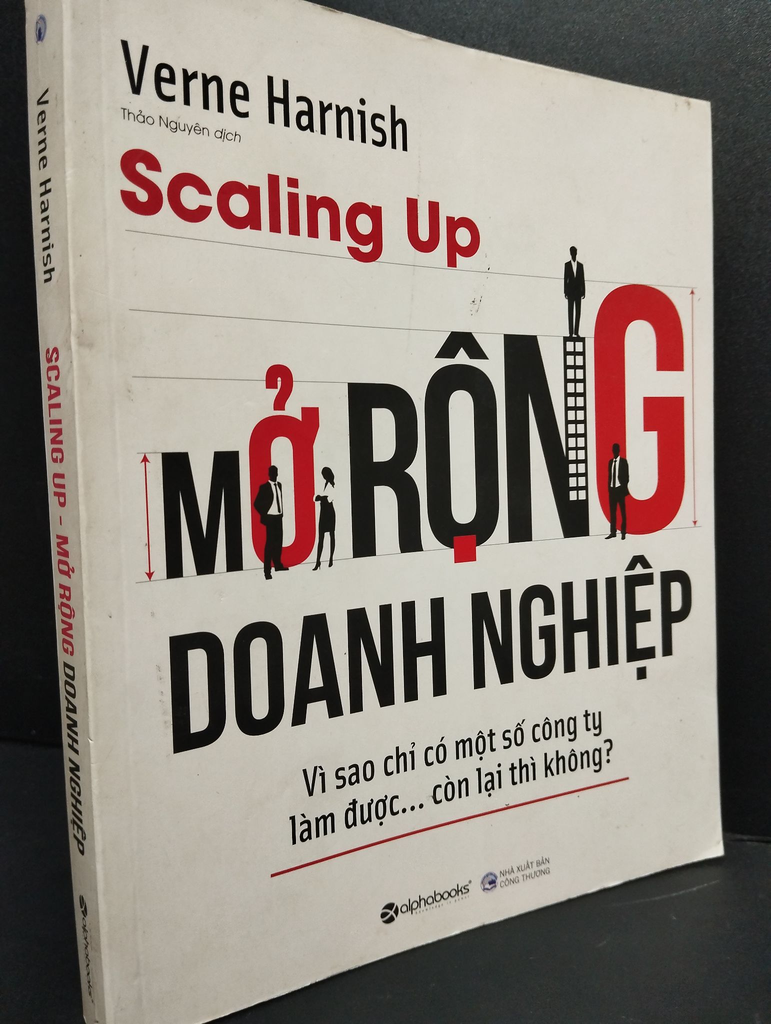 Scaling Up - Mở Rộng Doanh Nghiệp mới 80% ố nhẹ 2018 HCM2405 Verne Harnish SÁCH KỸ NĂNG