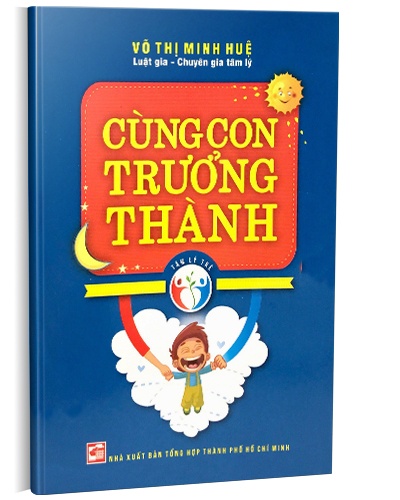 Cùng con trưởng thành mới 100% Võ Thị Minh Huệ 2013 HCM.PO