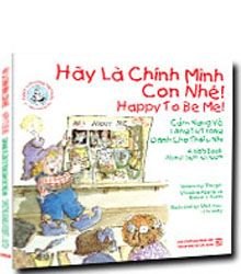 Tủ sách giúp bé trưởng thành: Hãy là chính mình con nhé mới 100% Christine Adams & Robert J. Butch 2014 HCM.PO