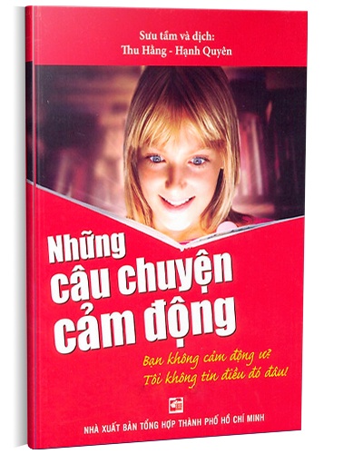 Những câu chuyện cảm động mới 100% Thu Hằng - Hạnh Quyên sưu tầm 2012 HCM.PO