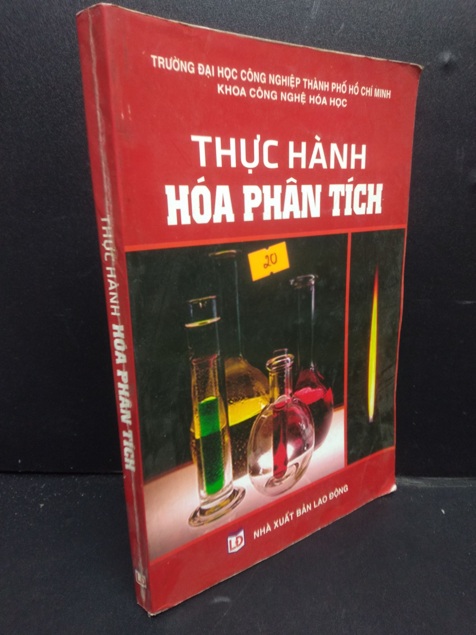 Thực Hành Hóa Phân Tích mới 70% ố nhẹ, bị ghi trong sách 2012 HCM2705 Khoa Công Nghệ Hóa Học Trường Đại Học Công Nghiệp TPHCM SÁCH GIÁO TRÌNH, CHUYÊN MÔN