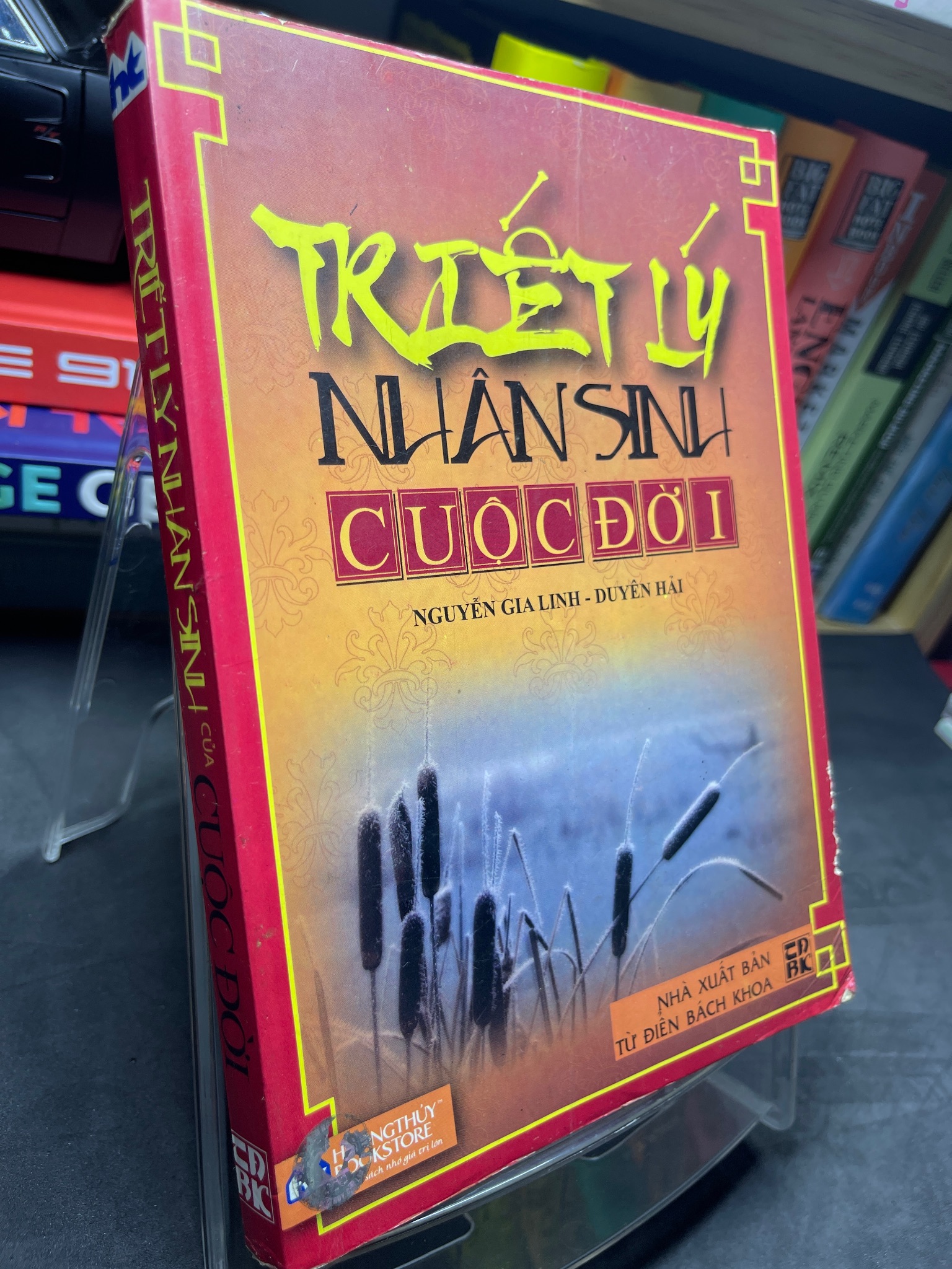 Triết lý nhân sinh của cuộc đời 2009 mới 80% ố bẩn viền nhẹ Nguyễn Gia Linh và Duyên Hải HPB2705 SÁCH KHOA HỌC ĐỜI SỐNG