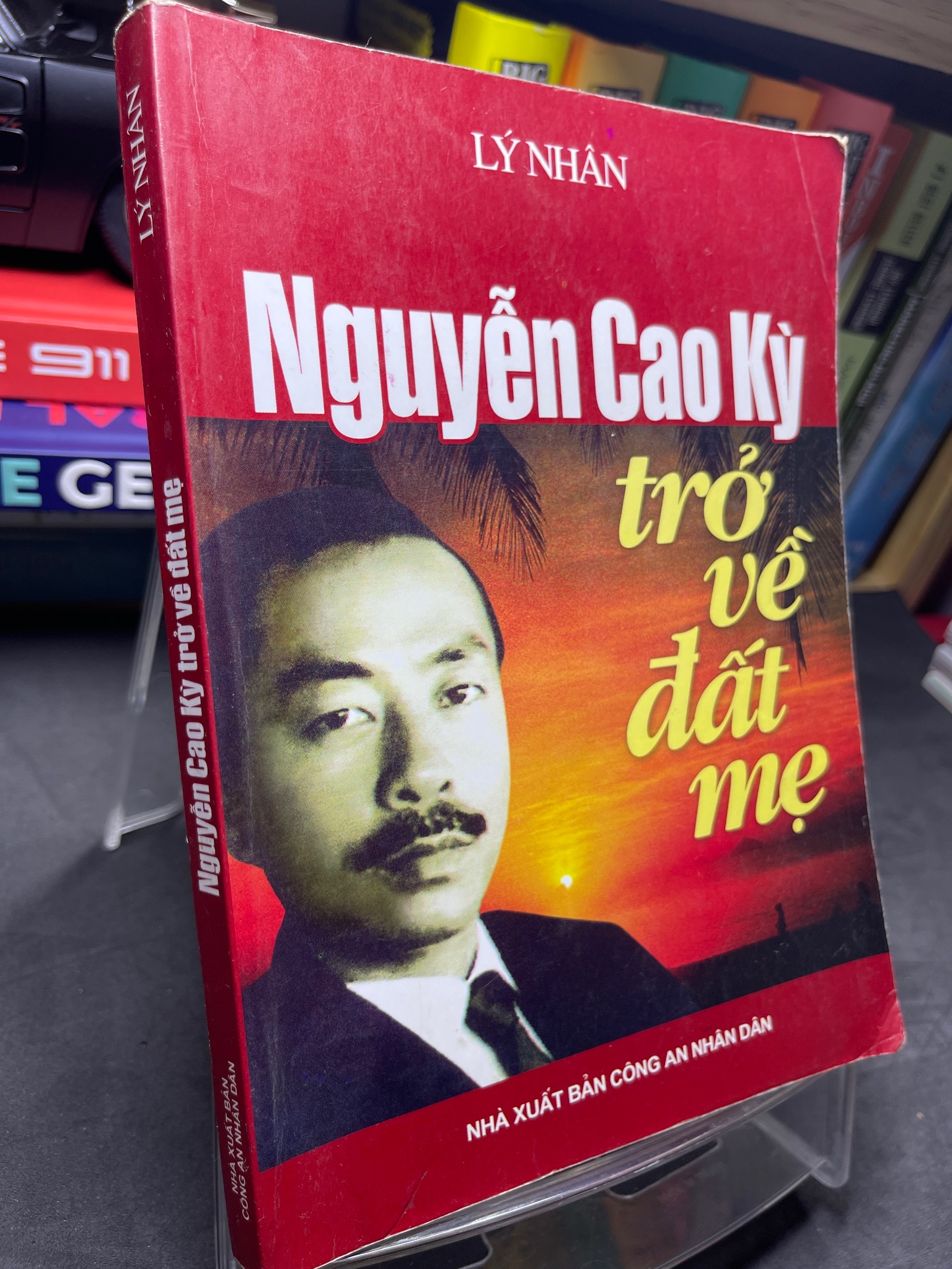 Nguyễn Cao Kỳ trở về đất mẹ 2007 mới 75% ố bẩn viền nhẹ Lý Nhân HPB2705 SÁCH LỊCH SỬ - CHÍNH TRỊ - TRIẾT HỌC