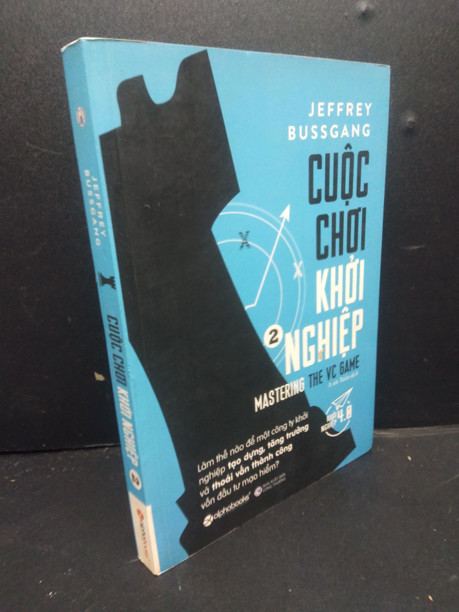 Cuộc Chơi Khởi Nghiệp 2 mới 80% ố nhẹ 2017 HCM2405 Jeffrey Bussgang SÁCH MARKETING KINH DOANH