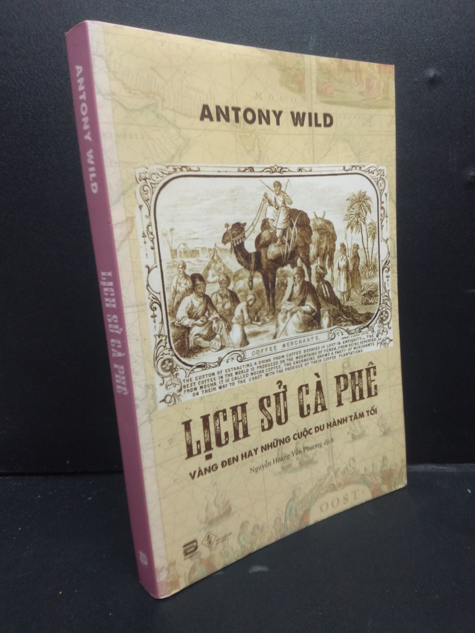 Lịch Sử Cà Phê mới 60% bị ghi cuối trang, rách trang đầu 2020 HCM2405 Antony Wild SÁCH VĂN HỌC