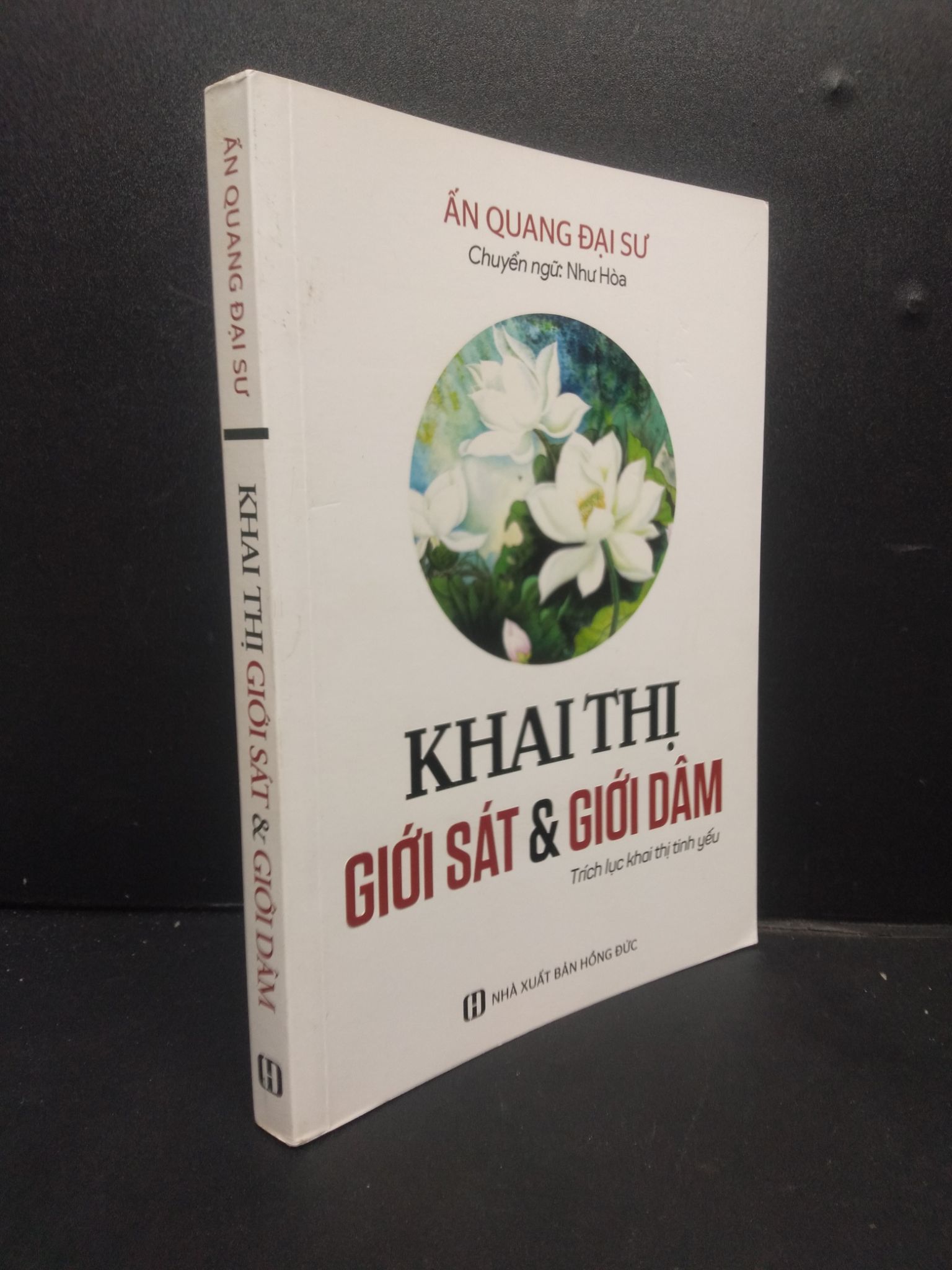 Khai Thị Giới Sát Và Giới Dâm mới 80% bẩn bìa 2019 HCM2105 Ấn Quang Đại Sư SÁCH TÂM LINH - TÔN GIÁO - THIỀN