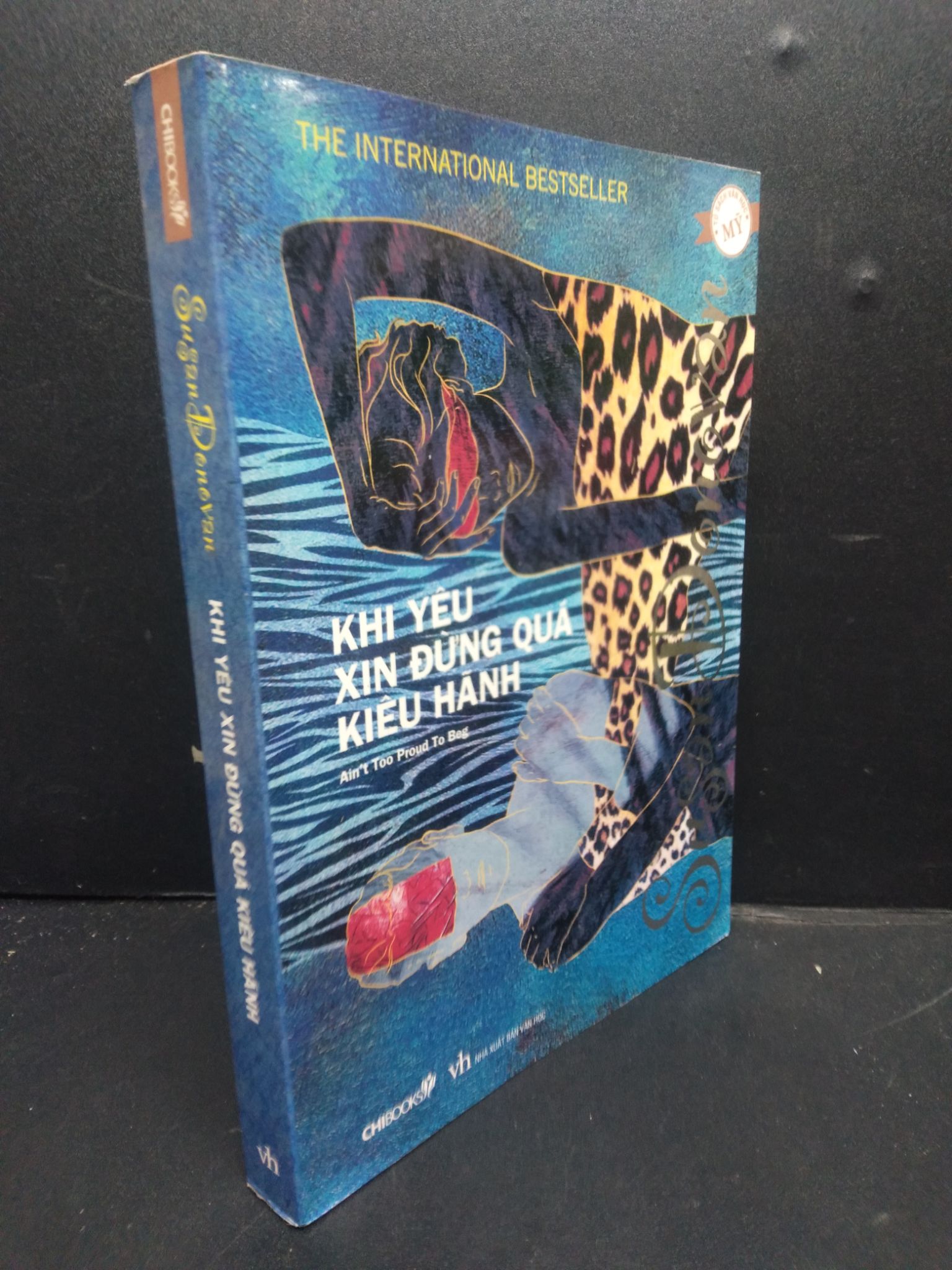 Khi Yêu Xin Đừng Quá Kiêu Hãnh mới 80% ố nhẹ 2012 HCM2705 Susan Donovan SÁCH VĂN HỌC