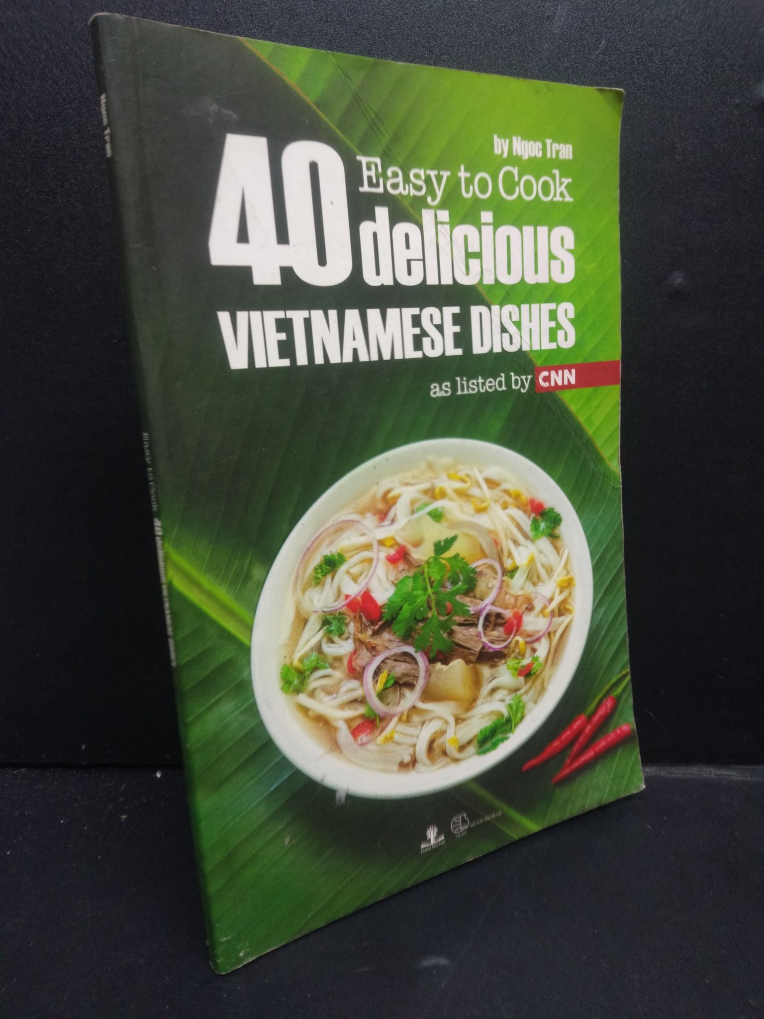 Easy to Cook 40 Delicious Vietnamese Dishes mới 80% ố vàng 2016 HCM2705 Ngoc Tran SÁCH NGOẠI VĂN