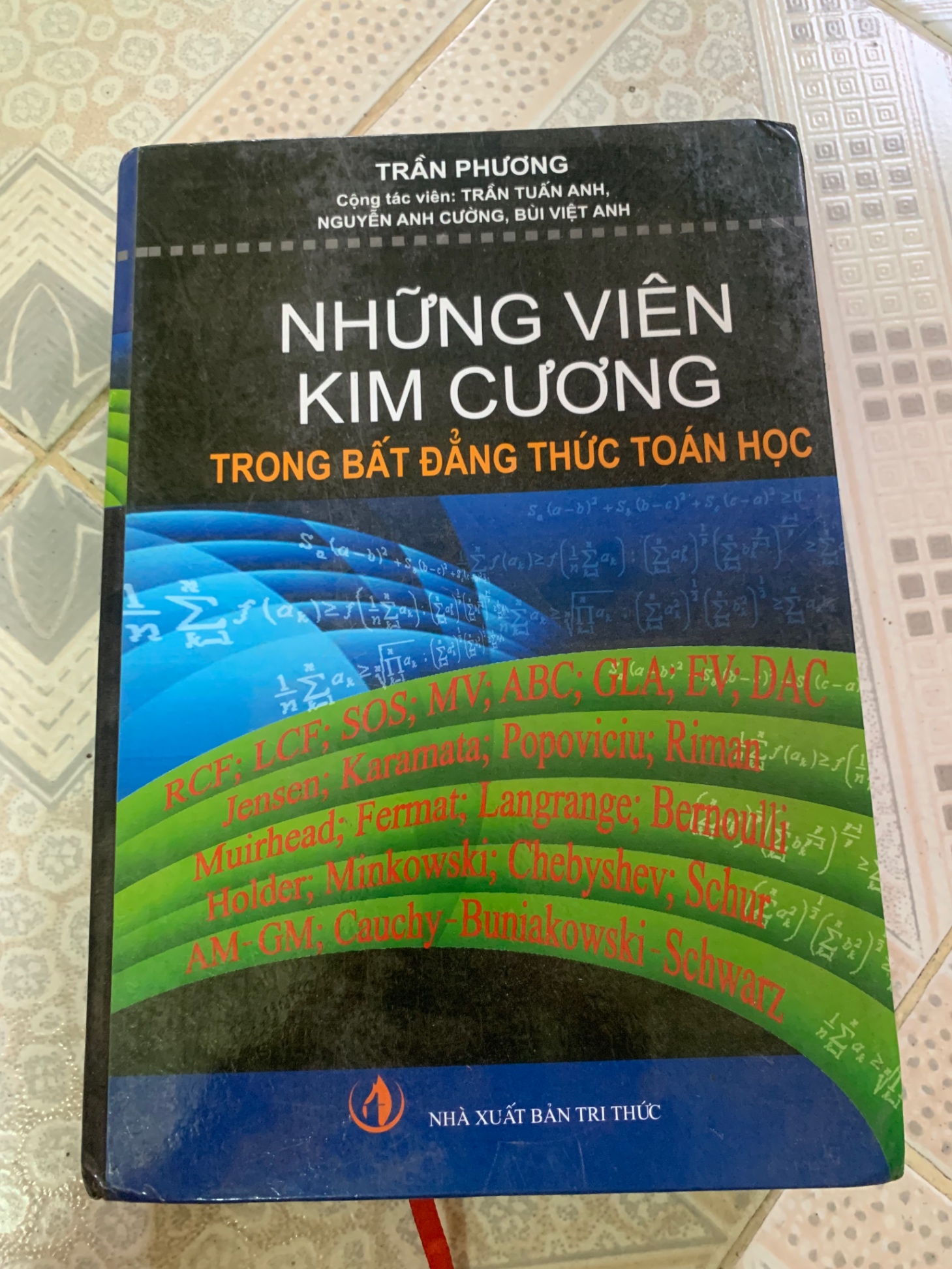 Những Viên Kim Cương Trong Bất Đẳng Thức Toán Học (sách mới 90%, năm xb 2017,nxb Tri Thức) tác giả Trần Phương - STB2905- Sách Học