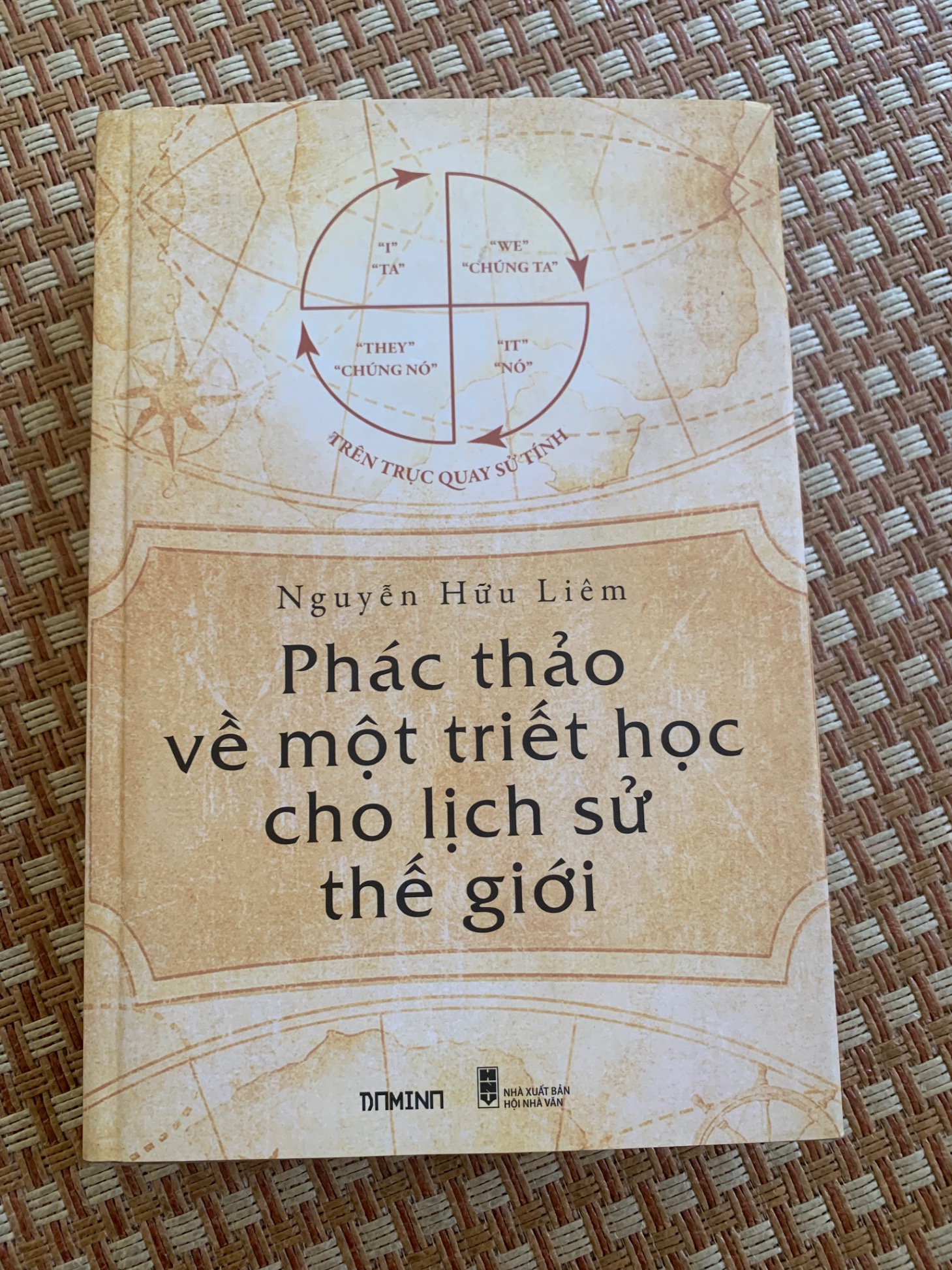 Phác Thảo về một triết học cho lịch sử thế giới ( bìa cứng 95% 2020) Tác giả Nguyễn Hữu Liêm STB2905 Triết Học