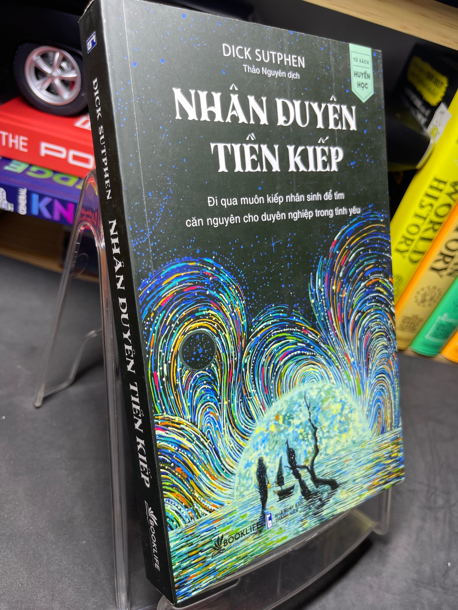 Nhân duyên tiền kiếp 2023 mới 90% Dick Sutphen HPB2905 SÁCH VĂN HỌC