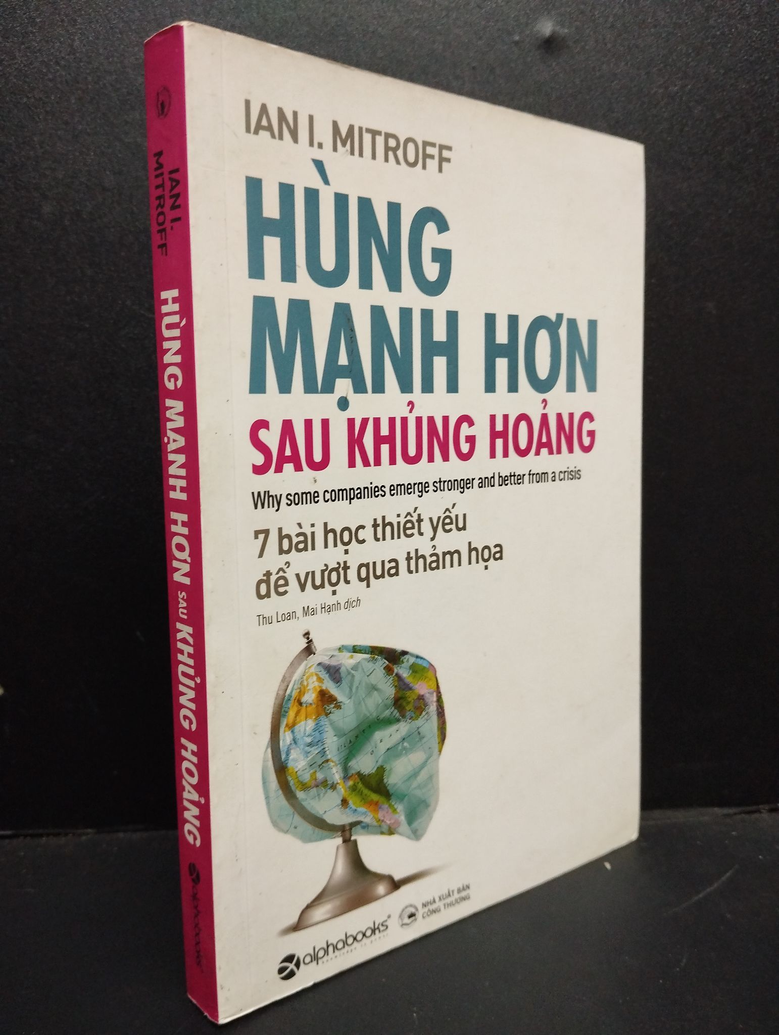 Hùng Mạnh Hơn Sau Khủng Hoảng mới 80% bẩn bìa 2020 HCM2105 Ian I. Mitroff SÁCH KỸ NĂNG