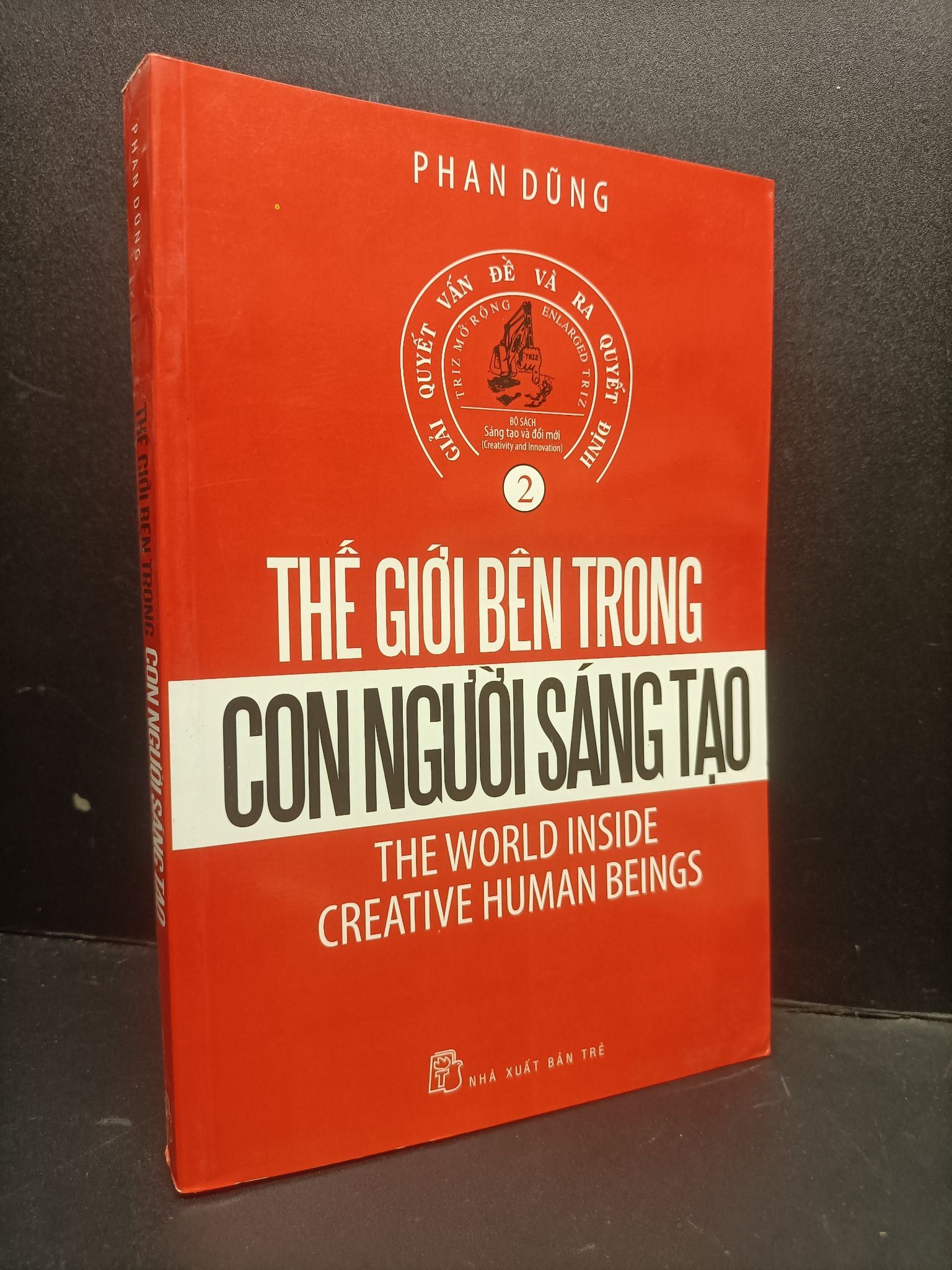 Thế giới bên trong con người sáng tạo mới 70% ố nhẹ, bẩn bìa, nhăn gáy, có vệt nước 2010 HCM3005 Phan Dũng kỹ năng