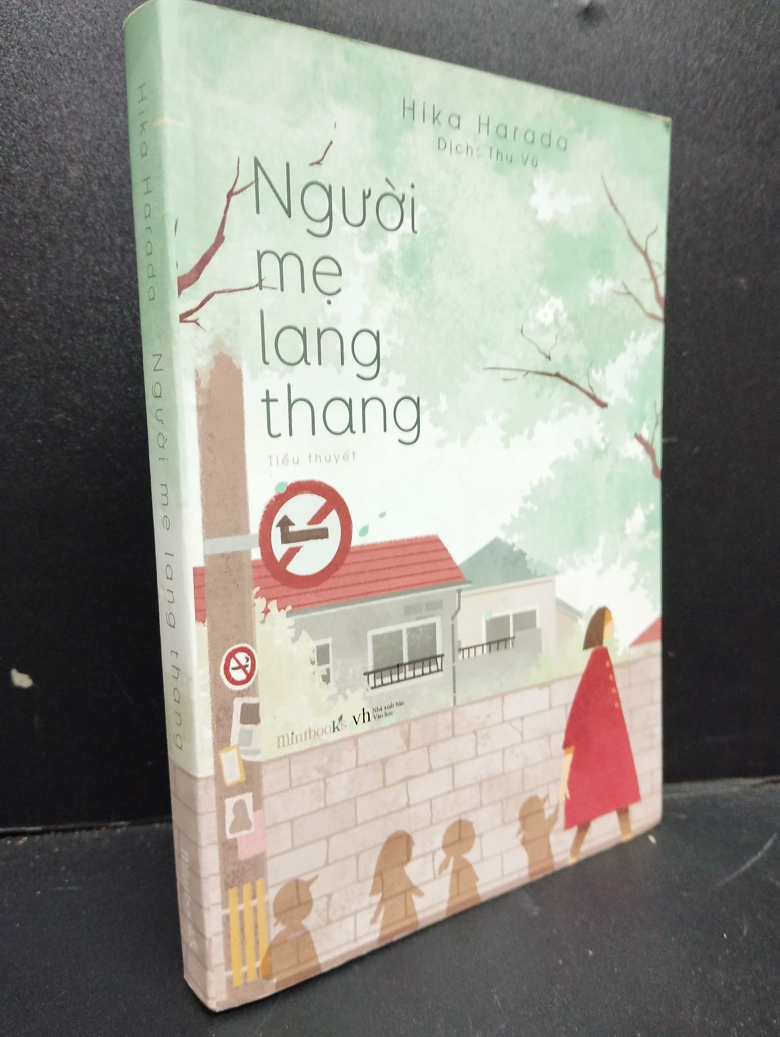 Người Mẹ Lang Thang mới 80% ố nhẹ 2017 HCM2405 Hika Harada SÁCH VĂN HỌC