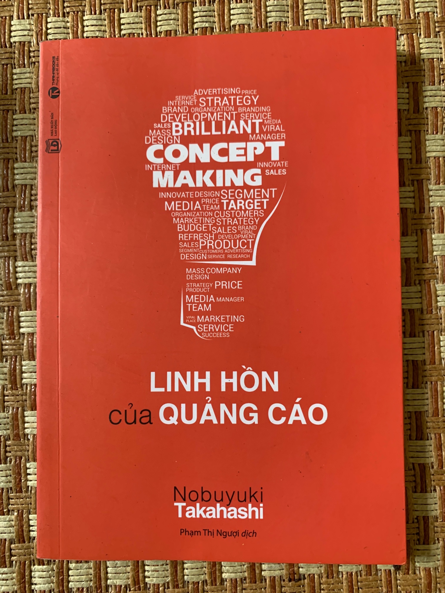 Linh hồn của quảng cáo- tác giả Nobuyuki Takahashi (sách mới 90% năm xb 2019, ThaiHabook- NXB Lao Động) STB3005-Kinh Doanh