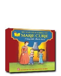 Một ngày với nhà khoa học Marie Curie mới 100% Tủ sách gặp gỡ danh nhân 2014 HCM.PO