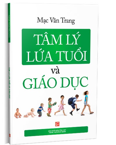 Tâm lý lứa tuổi và Giáo dục mới 100% Mạc Văn Trang 2021 HCM.PO