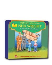 Một ngày với anh em nhà Wright mới 100% Tủ sách gặp gỡ danh nhân 2014 HCM.PO