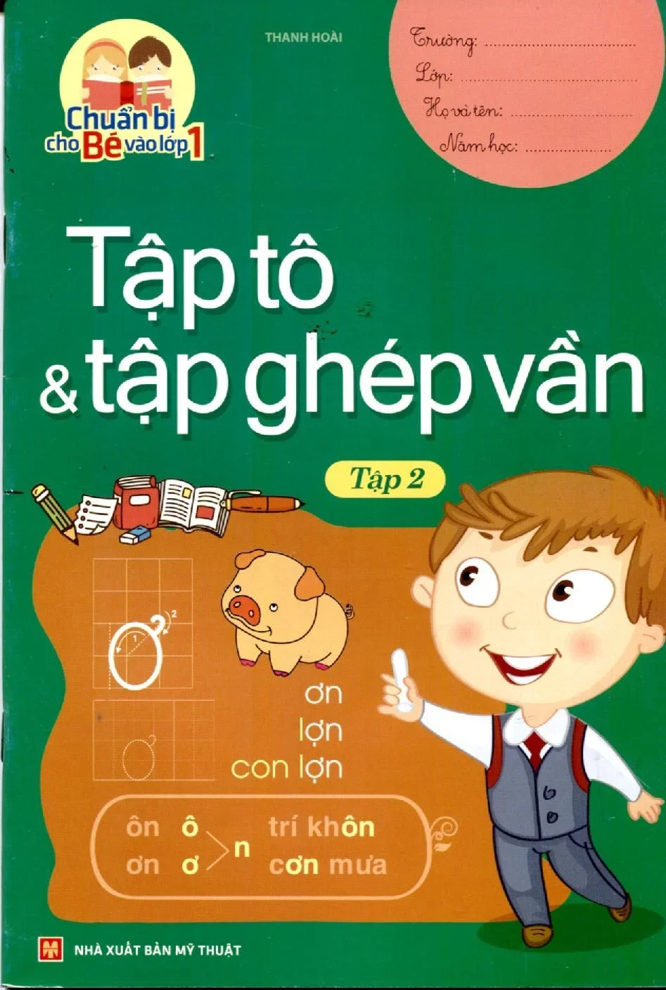 Chuẩn bị cho bé vào lớp 1 - Tập tô và tập ghép vần T2 (HH) Mới 100% HCM.PO Độc quyền - Thiếu nhi