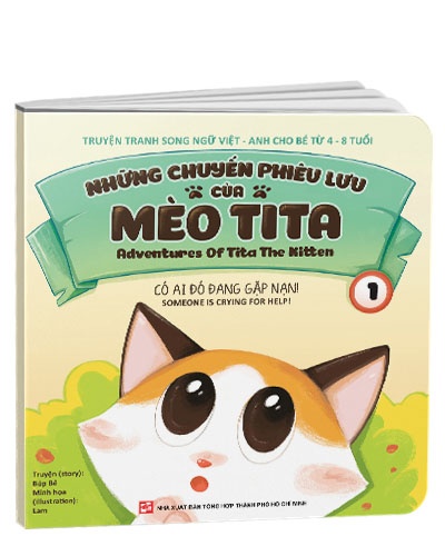 Những chuyến phiêu lưu của mèo TiTa T1- Ai đó đang gặp nạn (Song Ngữ) mới 100% Truyện: Búp Bê, Minh Họa: Lam 2021 HCM.PO