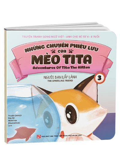 Những chuyến phiêu lưu của mèo TiTa T3-Người bạn lấp lánh (Song Ngữ) mới 100% Truyện: Búp Bê, Minh Họa: Lam 2021 HCM.PO