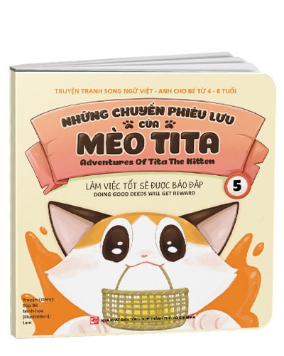 Những chuyến phiêu lưu của mèo TiTa T5- Làm việc tốt sẽ dc báo đáp (Song Ngữ) mới 100% Truyện: Búp Bê, Minh Họa: Lam 2021 HCM.PO